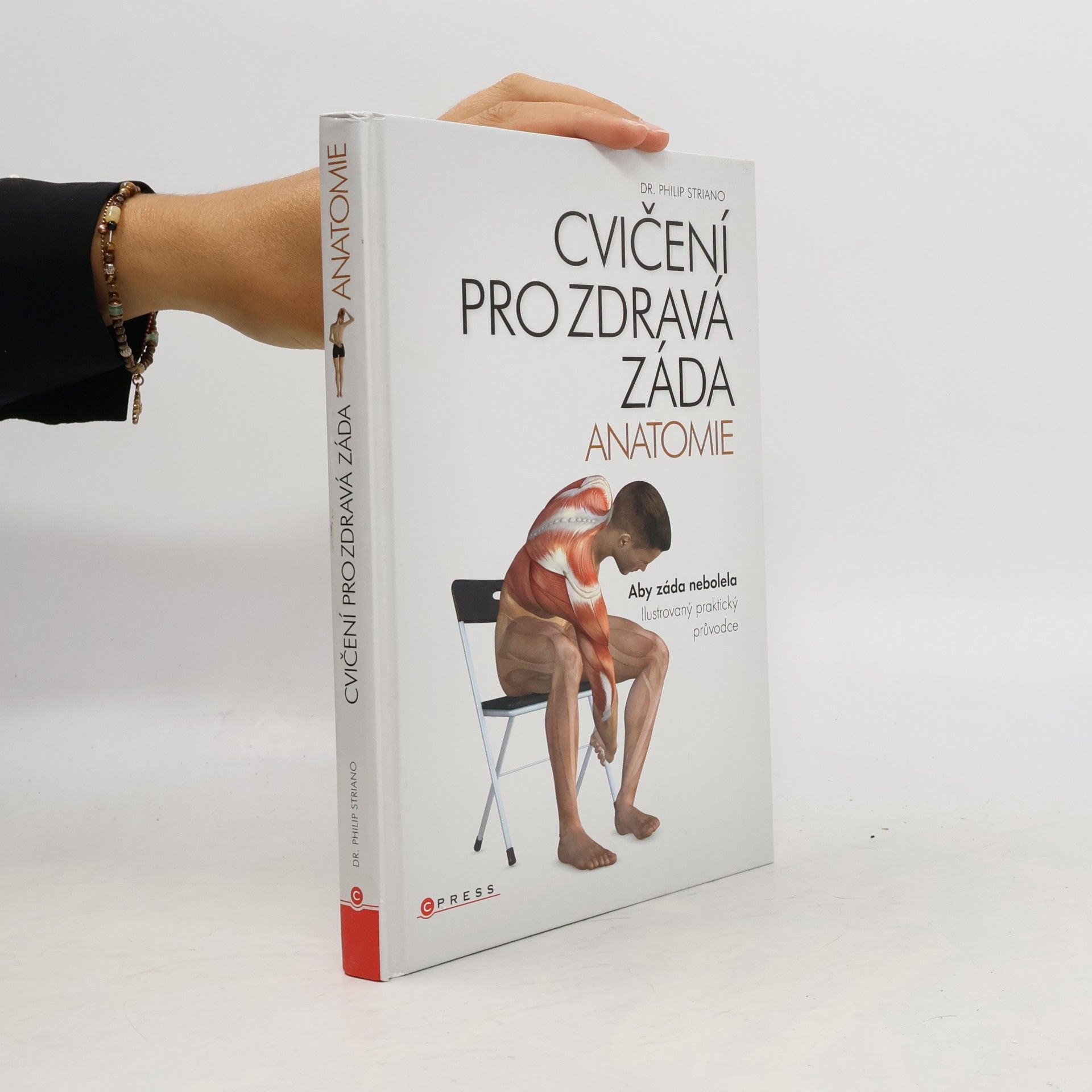 Philip Striano Cvičení pro zdravá záda - anatomie