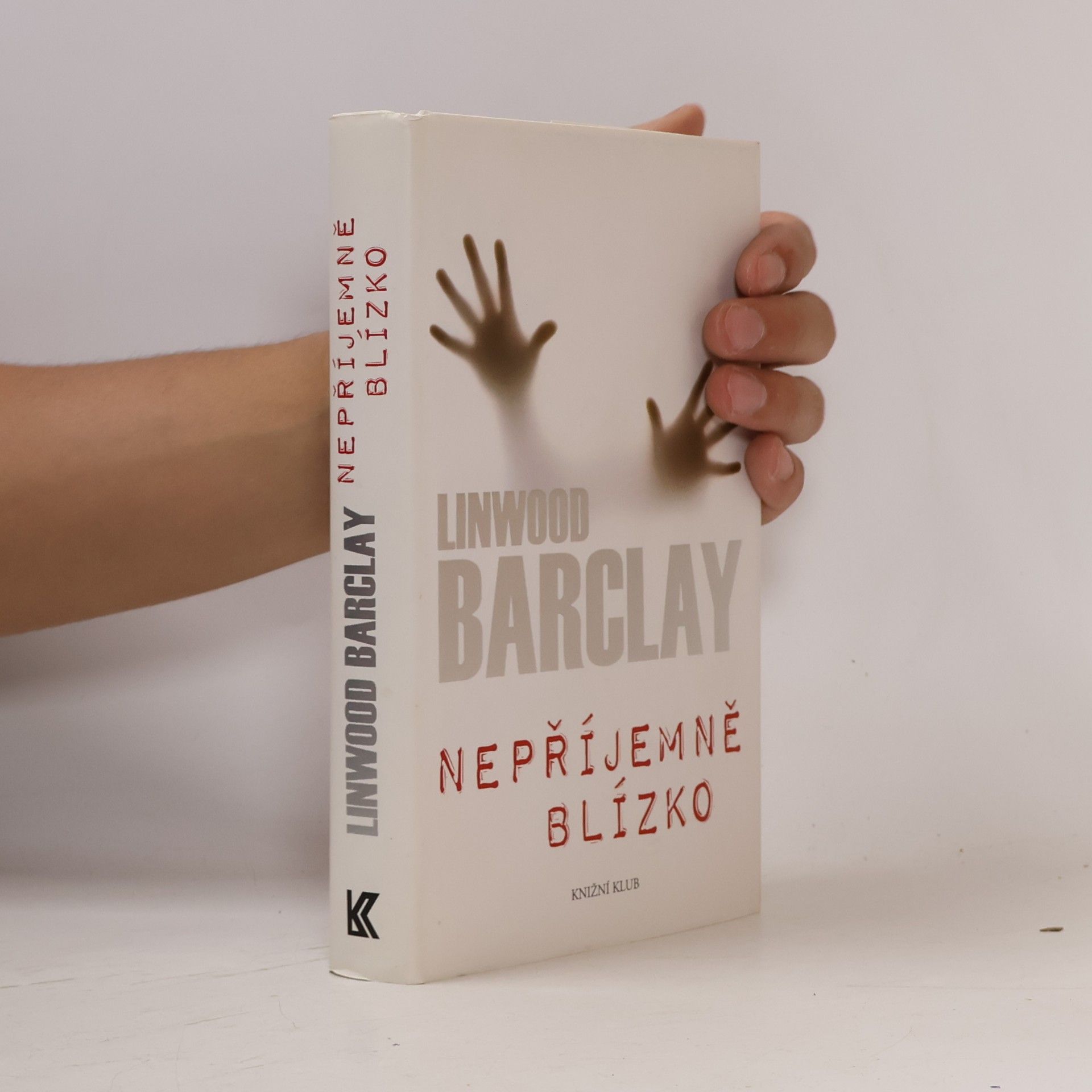 Linwood Barclay Nepříjemně blízko