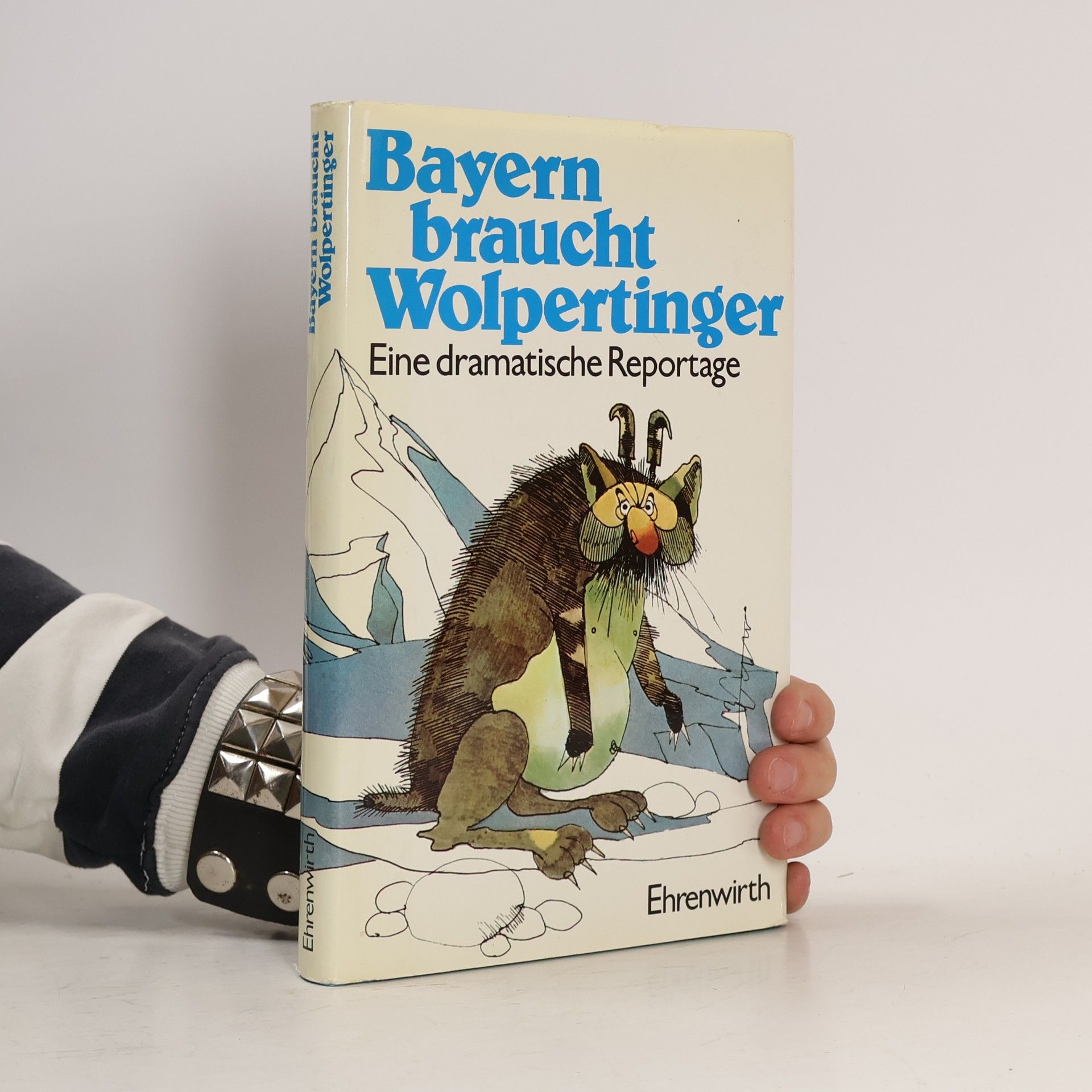 Hannes Burger Bayern braucht Wolpertinger