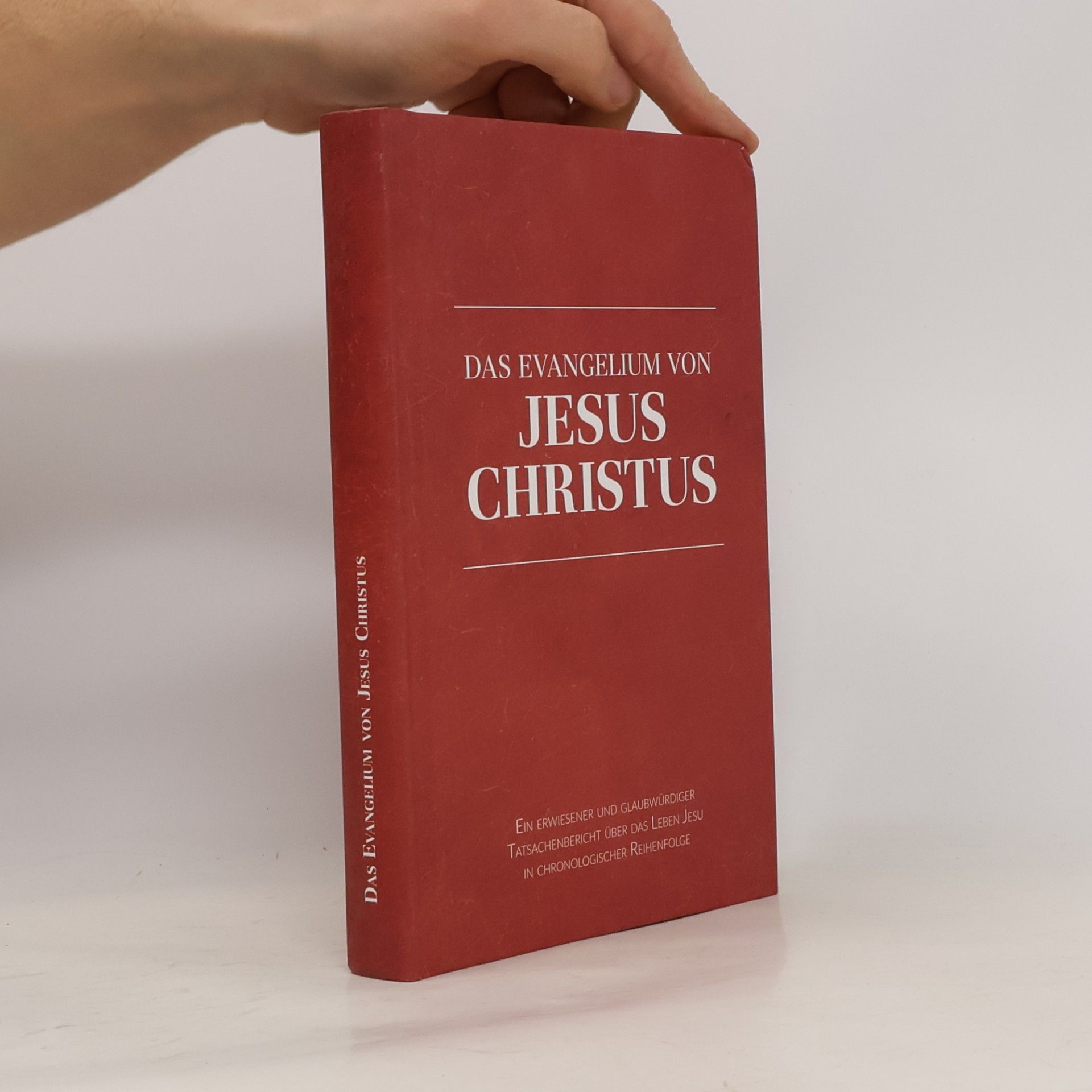 Hans-Joachim Rosenthal Das Evangelium von Jesus Christus: Ein erwiesener und glaubwürdiger Tatsachenbericht