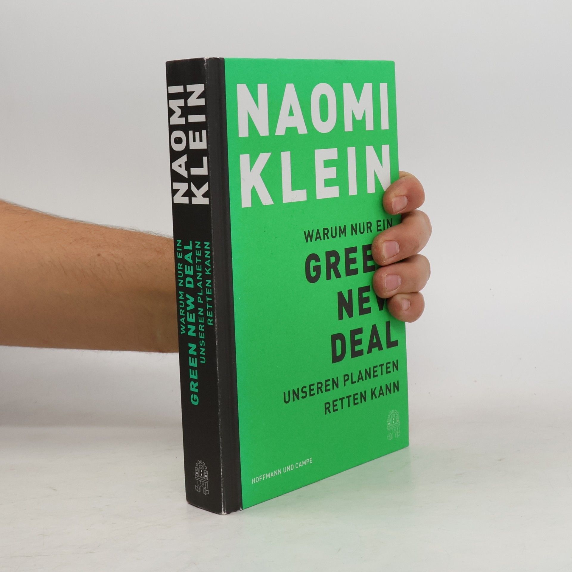 Naomi Klein Warum nur ein Green New Deal unseren Planeten retten kann
