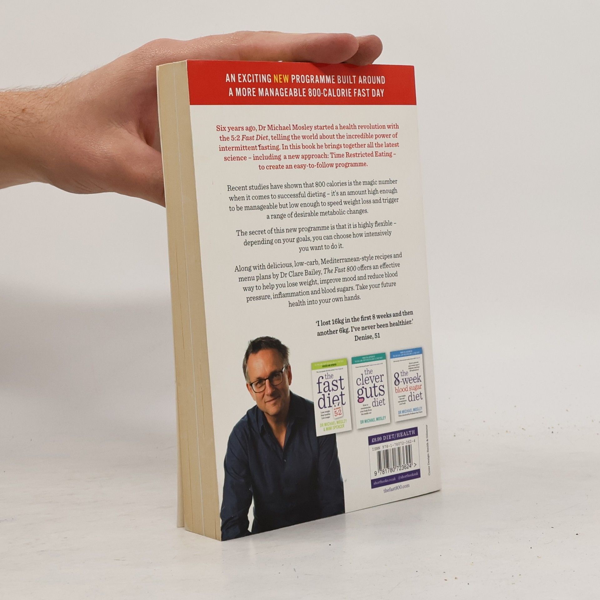 Michael Mosley The fast 800 : how to combine rapid weight loss and intermittent fasting for long-term health