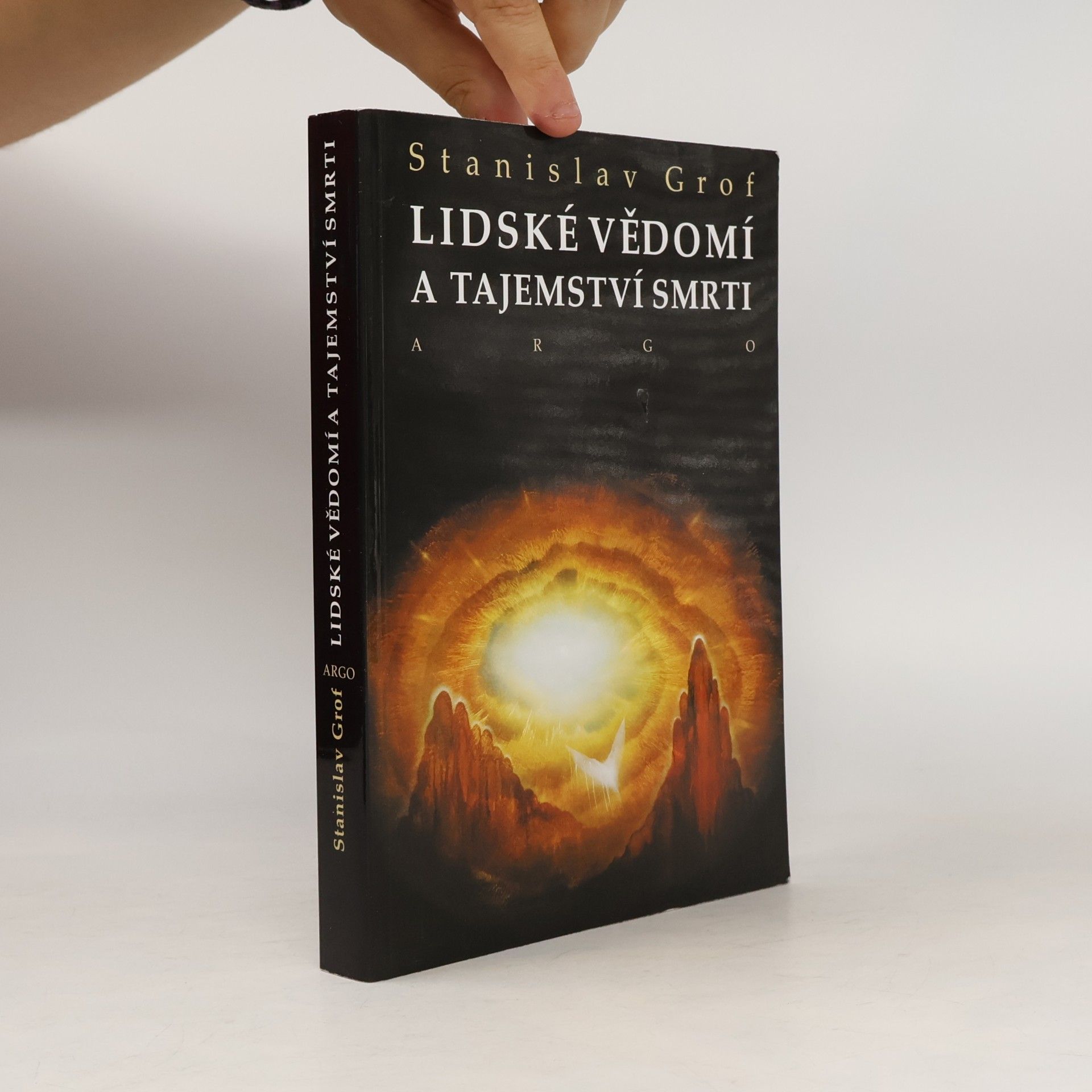 Stanislav Grof Lidské vědomí a tajemství smrti