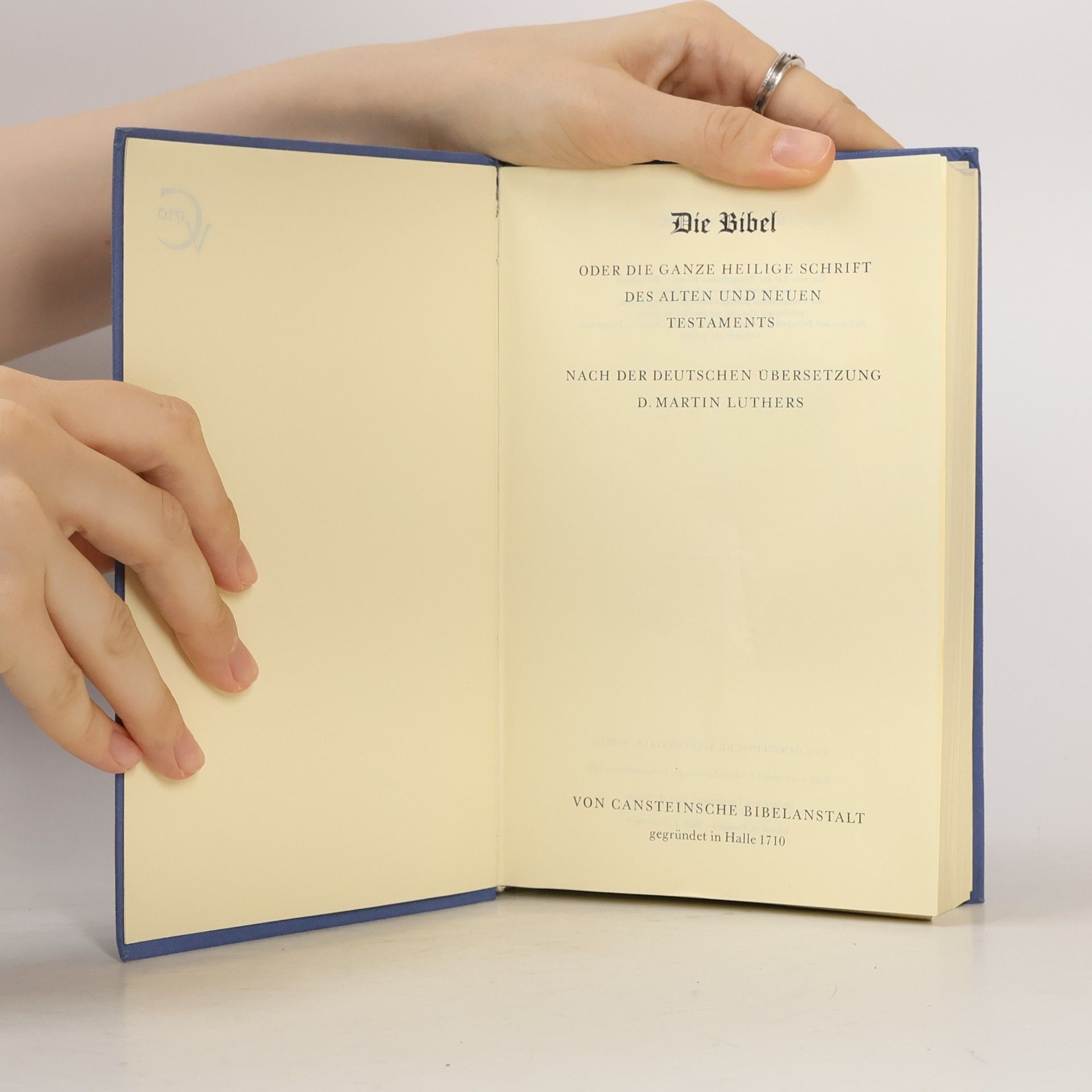 Martin Luther Die Bibel oder die ganze Heilige Schrift des Alten und Neuen Testaments