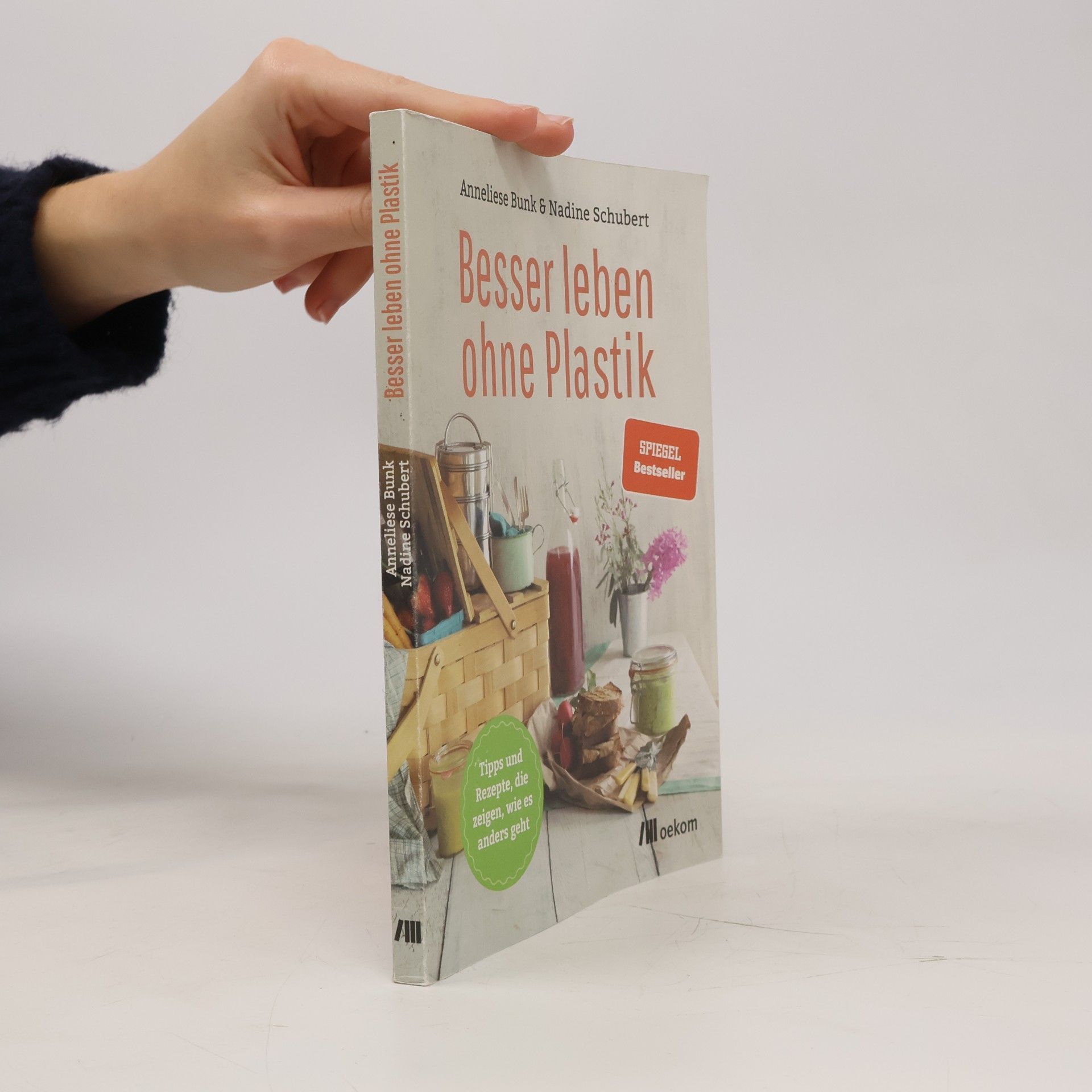 Anneliese Bunk Besser leben ohne Plastik