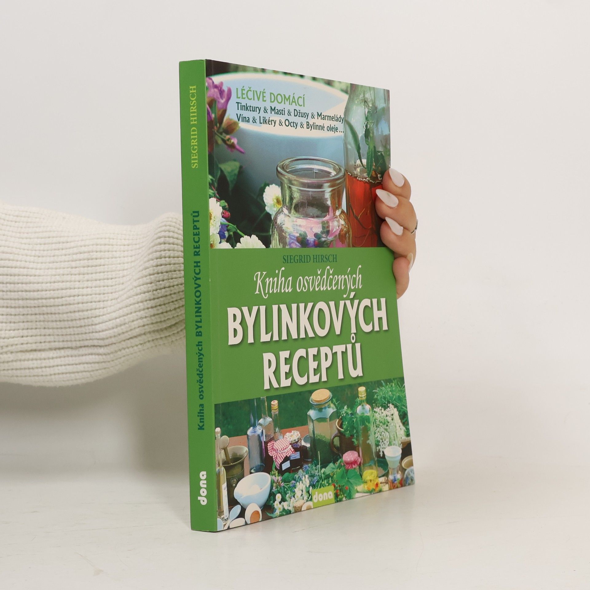 Siegrid Hirsch Kniha osvědčených bylinkových receptů
