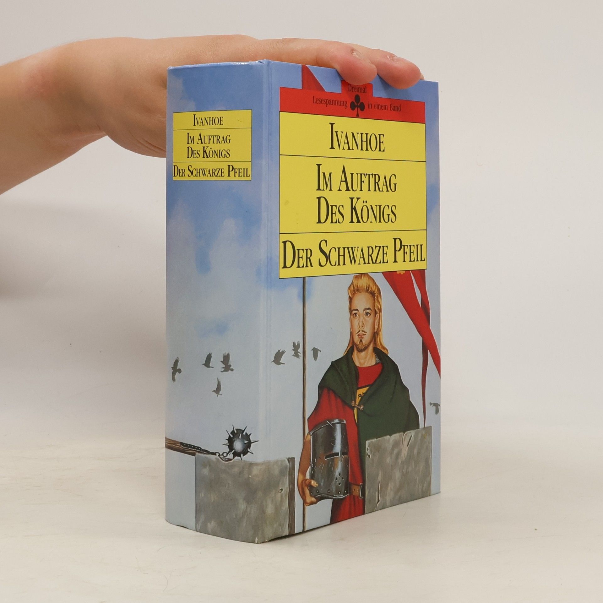 Collectif d'auteurs Ivanhoe. Im Auftrag des Königs. Der Schwarze Pfeil