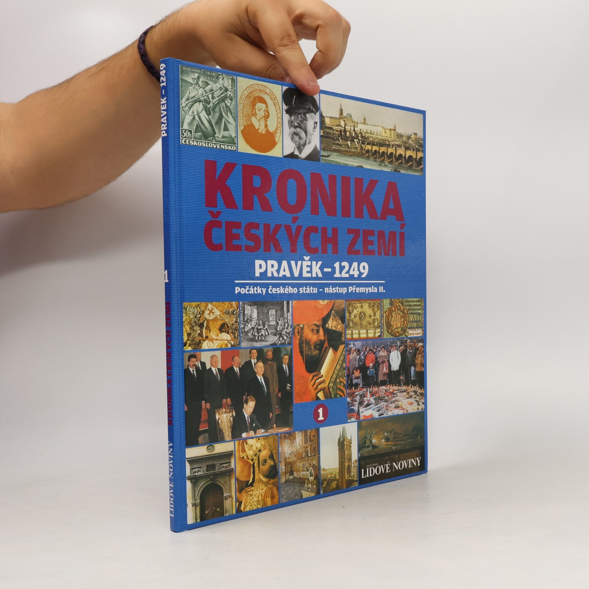 Autorenkollektiv Kronika českých zemí 1. Pravěk - 1249