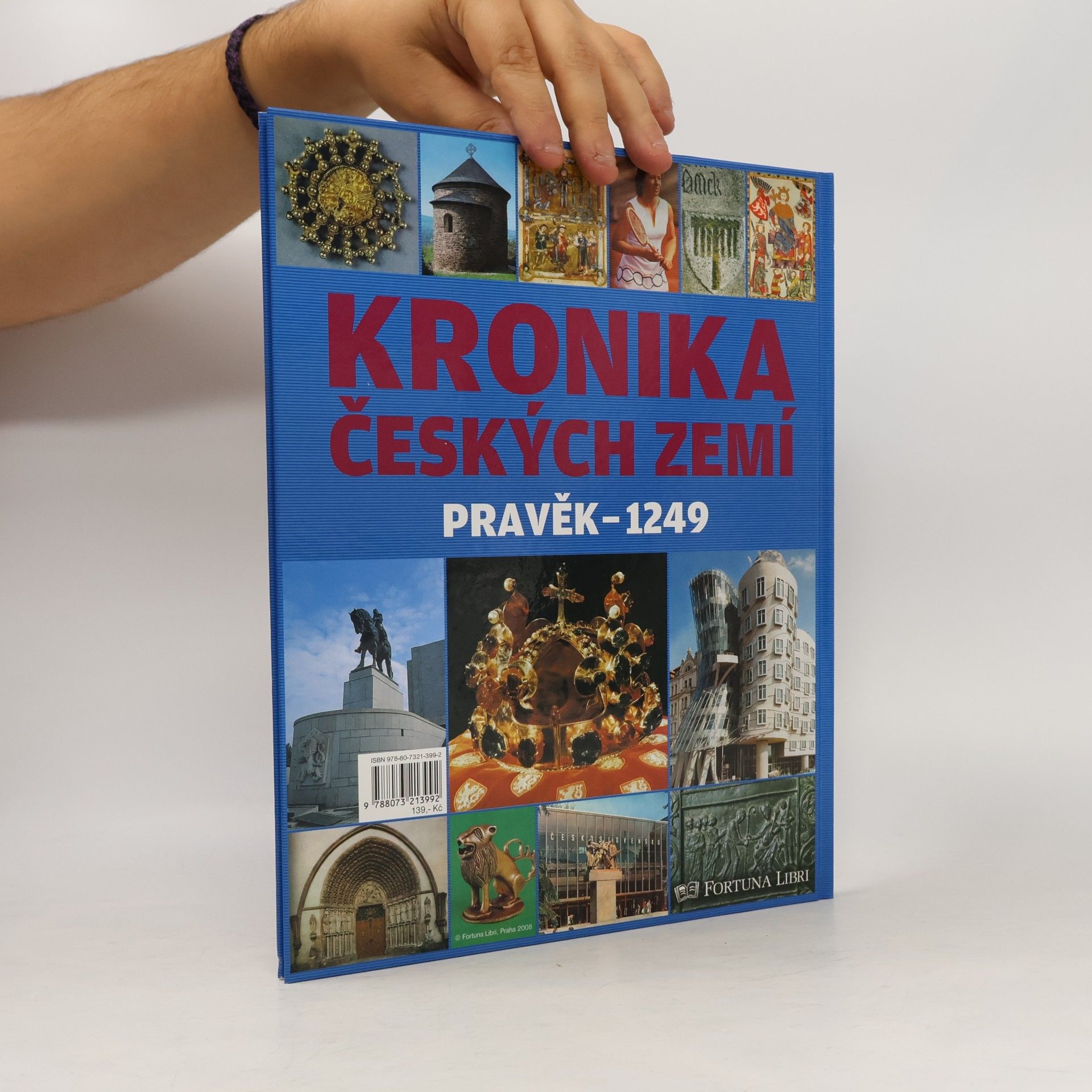 Autorenkollektiv Kronika českých zemí 1. Pravěk - 1249
