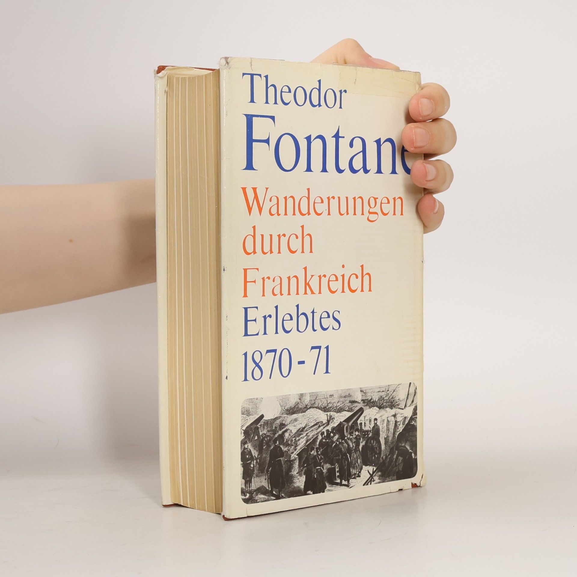 Theodor Fontane Wanderungen durch Frankreich Erlebtes 1870-71