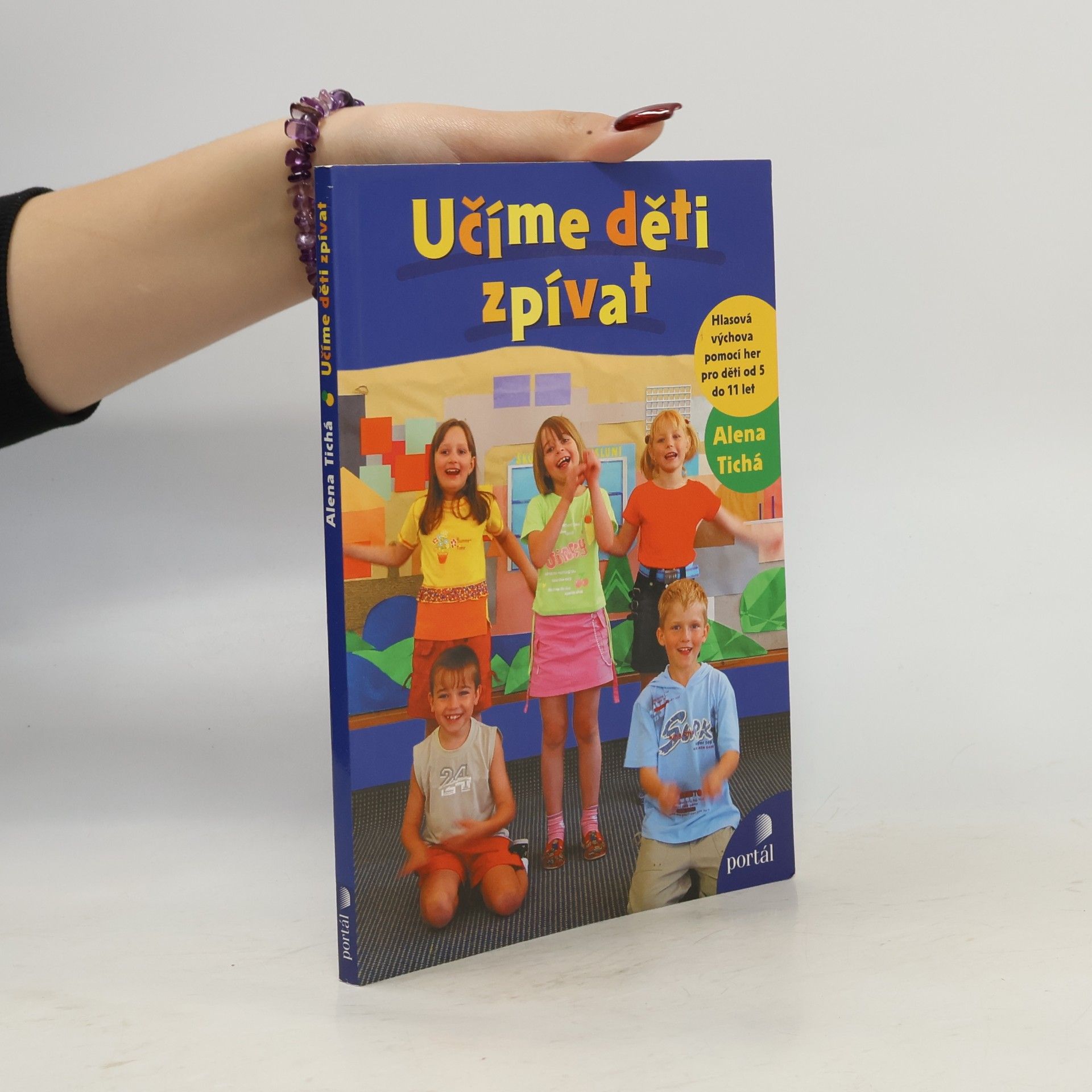 Alena Tichá Učíme děti zpívat