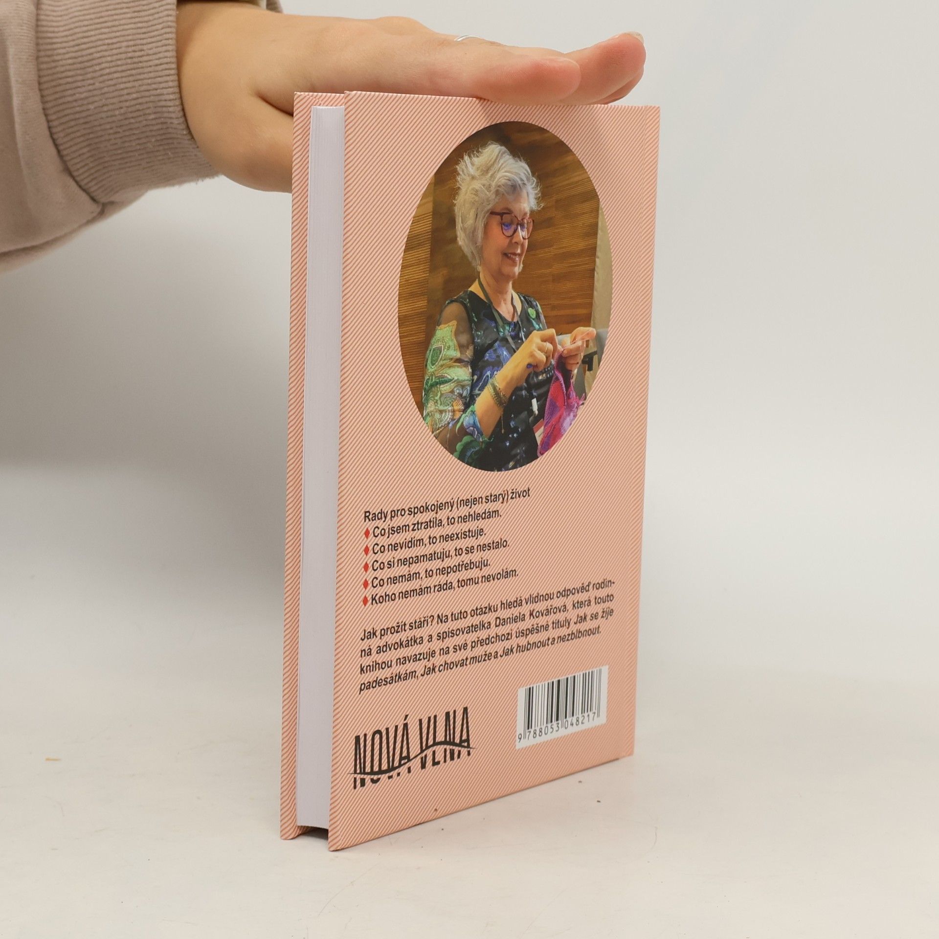 Daniela Kovářová Jak prožít stáří
