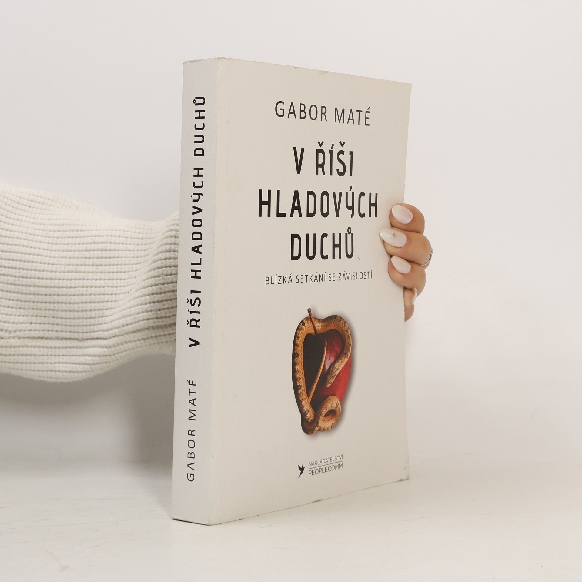 Gabor Maté V říši hladových duchů - blízká setkání se závislostí