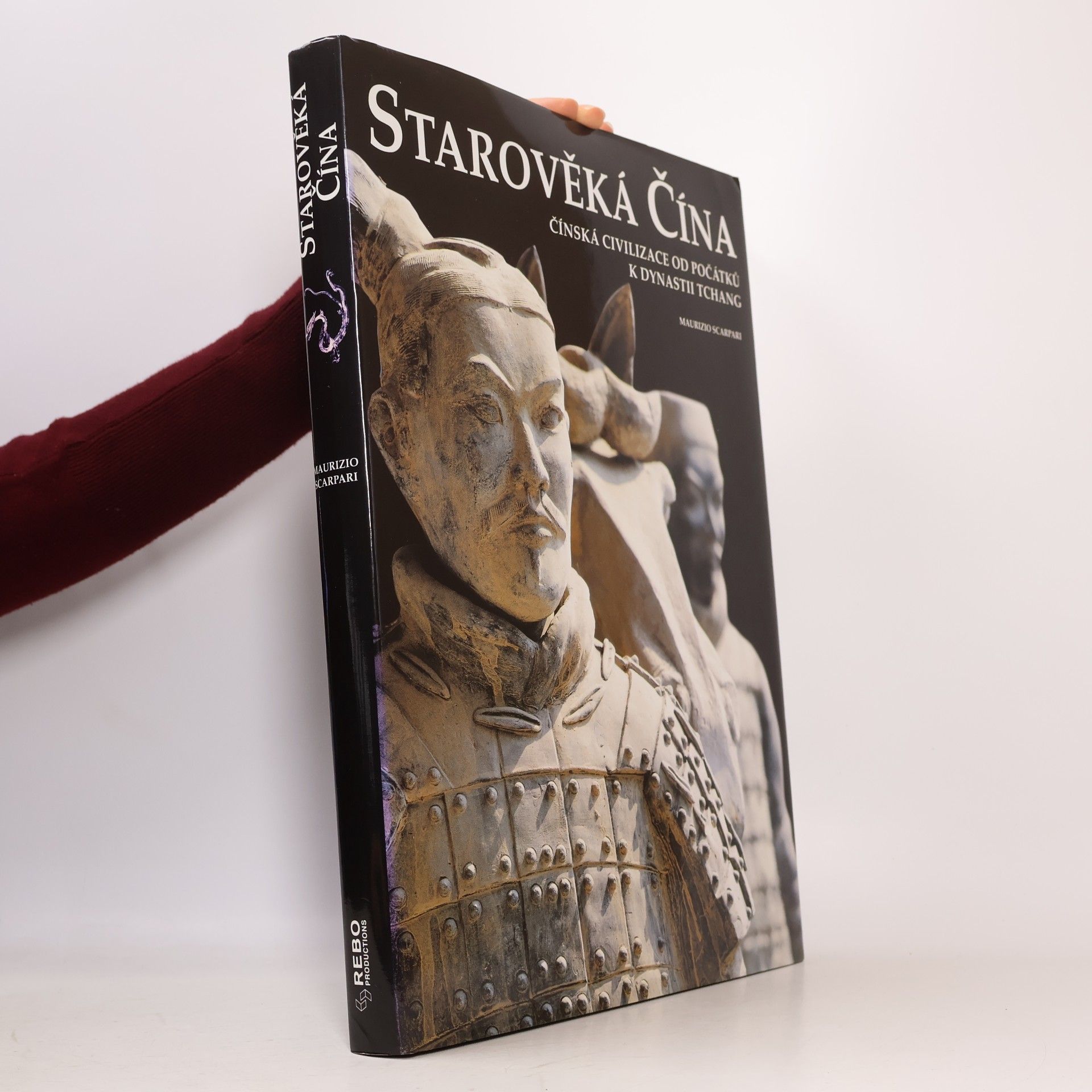 Maurizio Scarpari Starověká Čína : čínská civilizace od počátků k dynastii Tchang