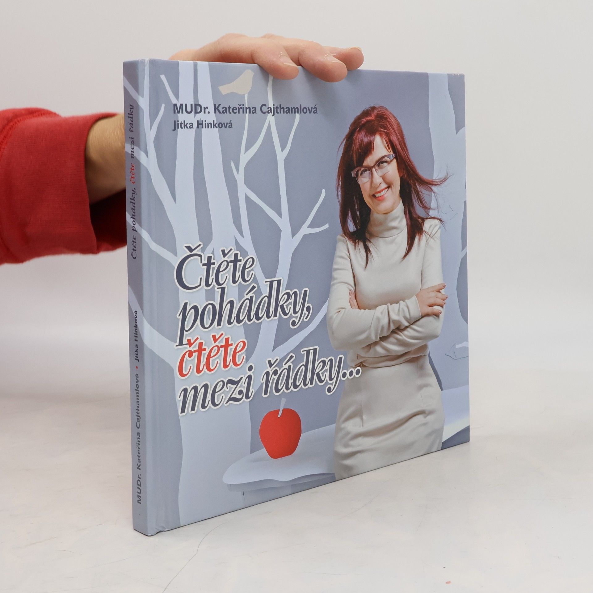 Kateřina Cajthamlová Čtěte pohádky, čtěte mezi řádky...