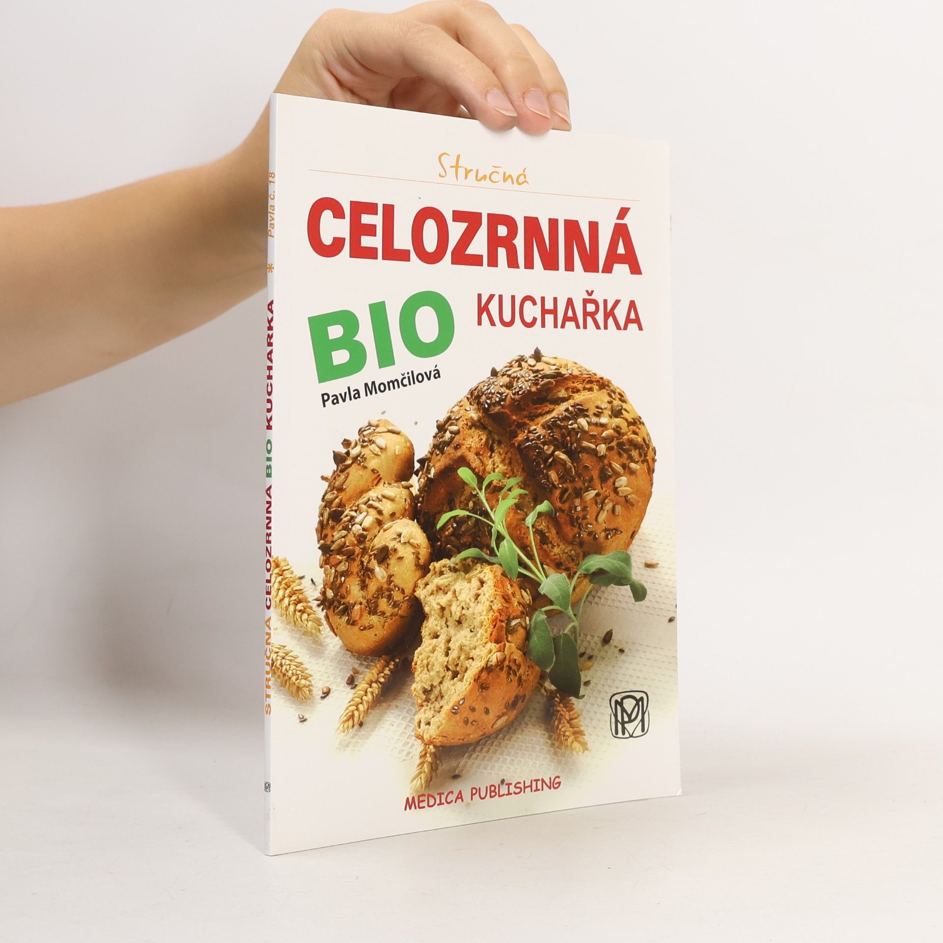 Stručná celozrnná bio kuchařka