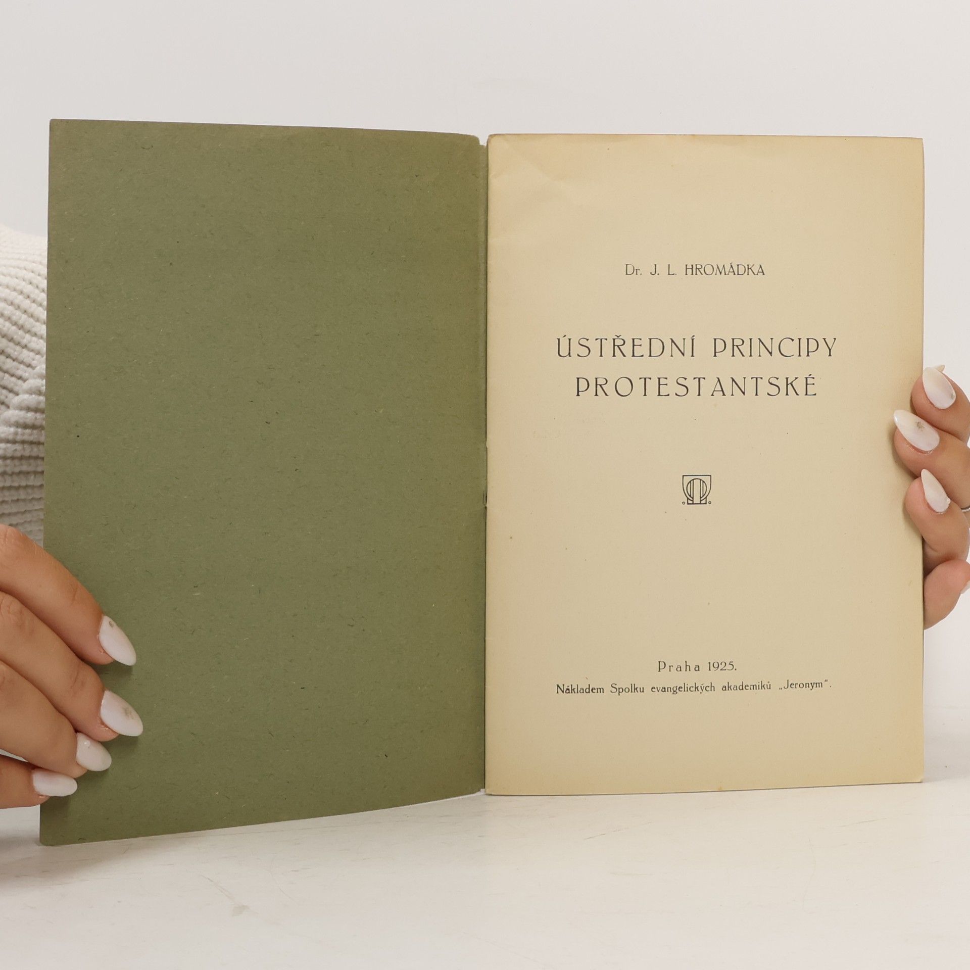 J. L. Hromadka Ústřední principy protestantské