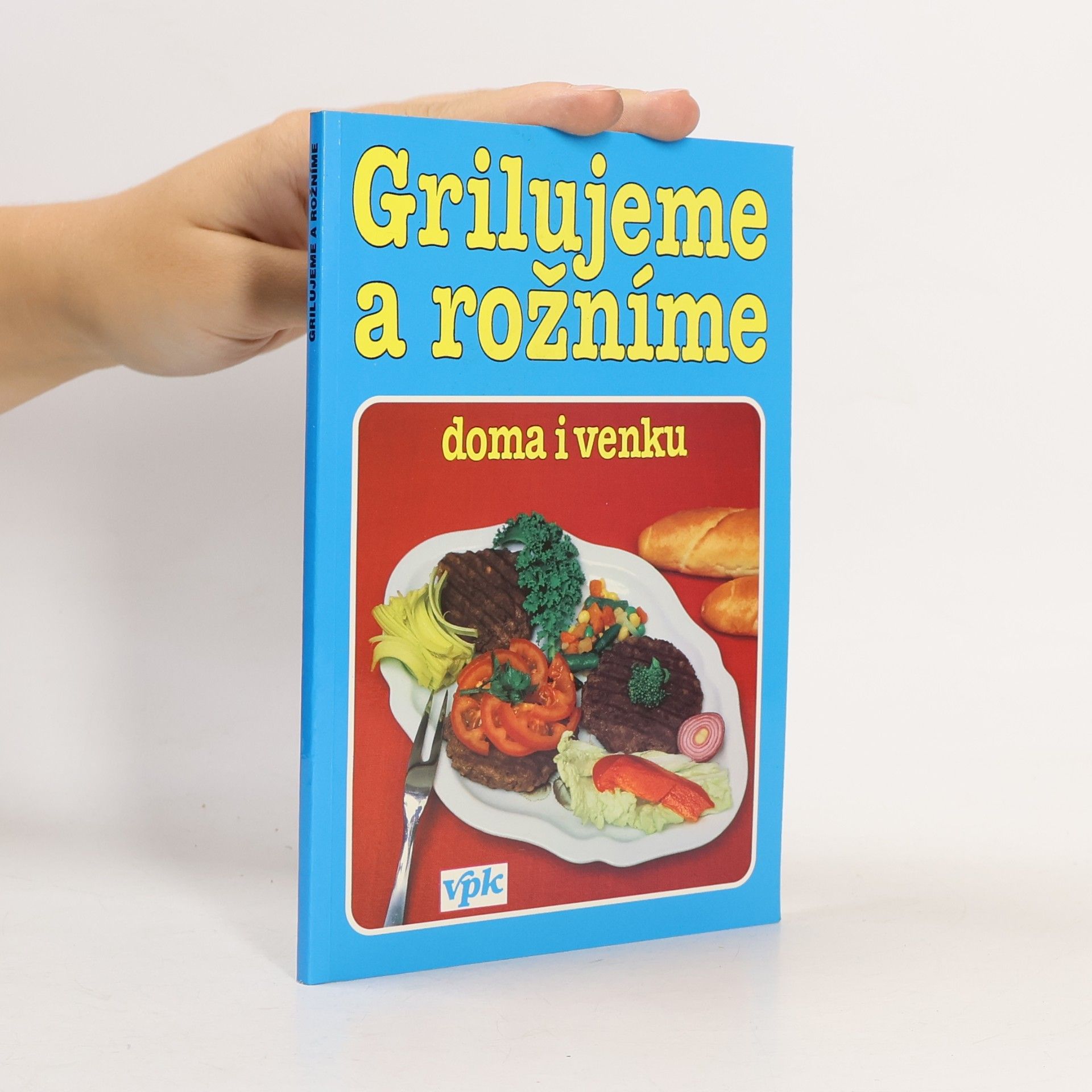 Grilujeme a rožníme doma i venku