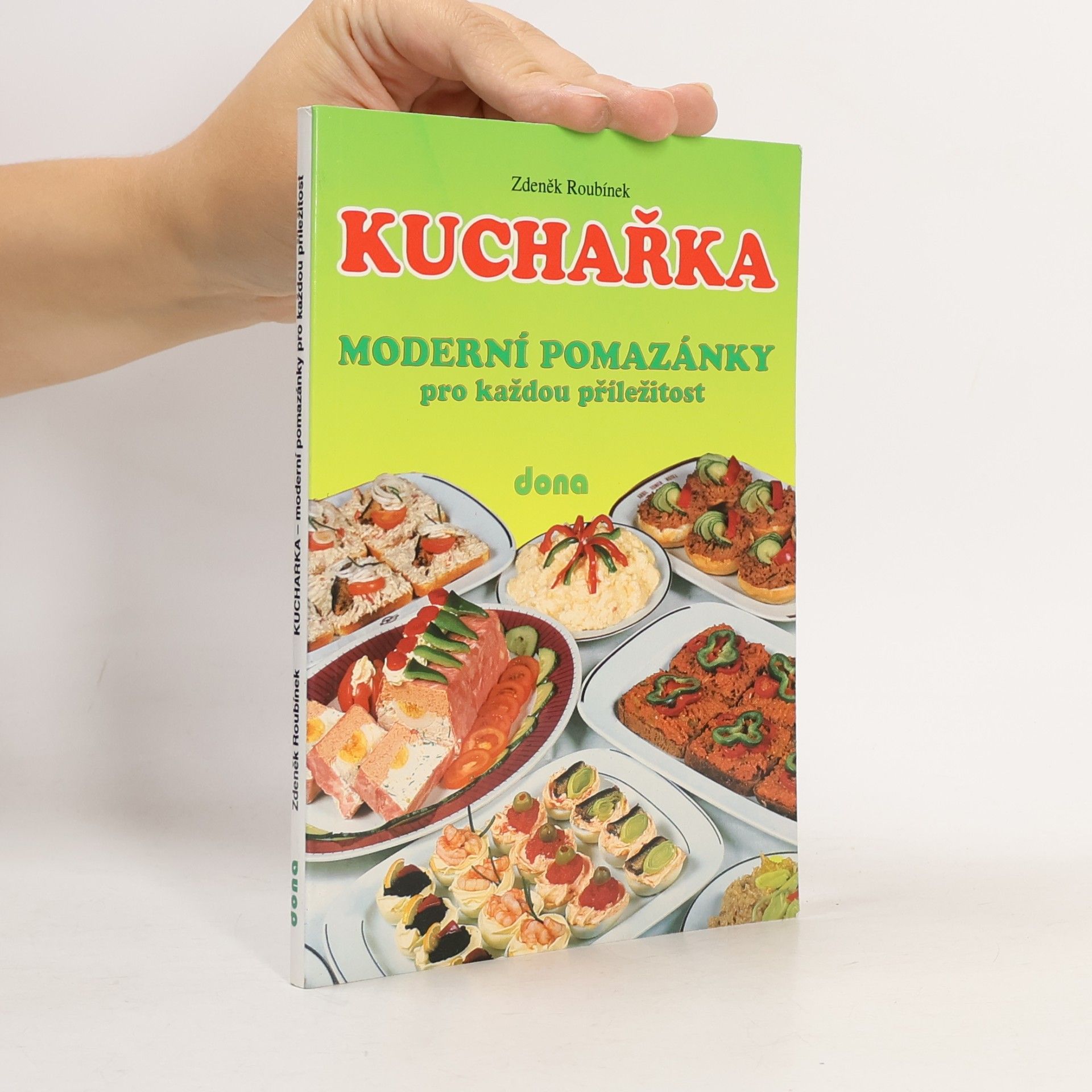 Kuchařka. Moderní pomazánky pro každou příležitost.