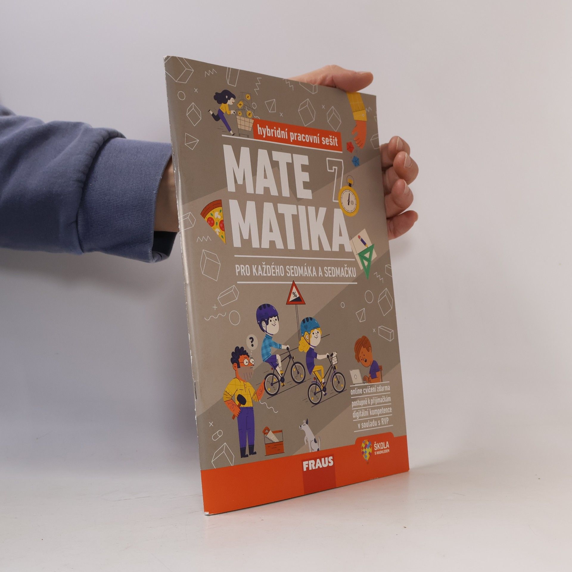 Autorenkollektiv Matematika 7 pro každého sedmáka a sedmačku