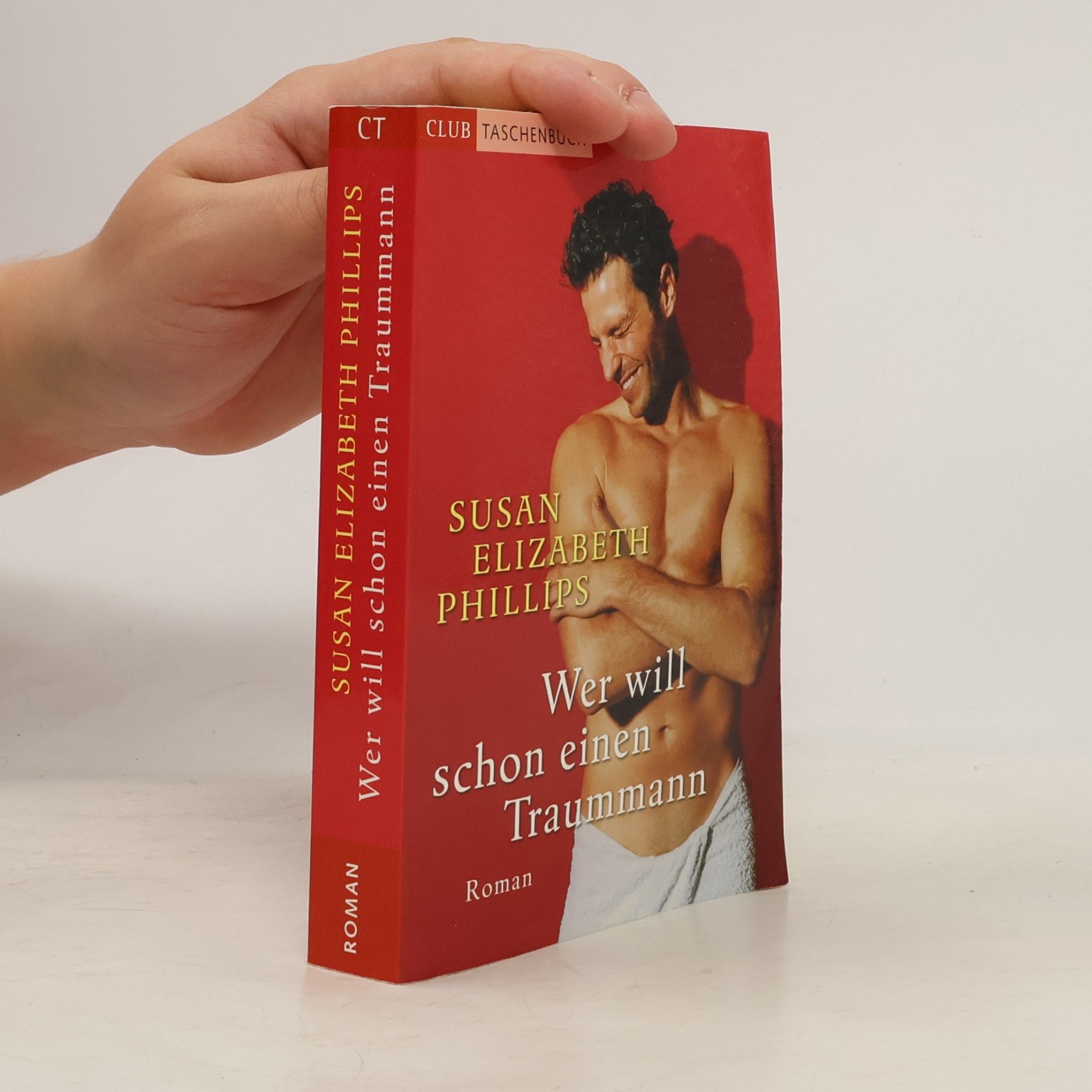 Susan Elizabeth Phillips Wer will schon einen Traummann
