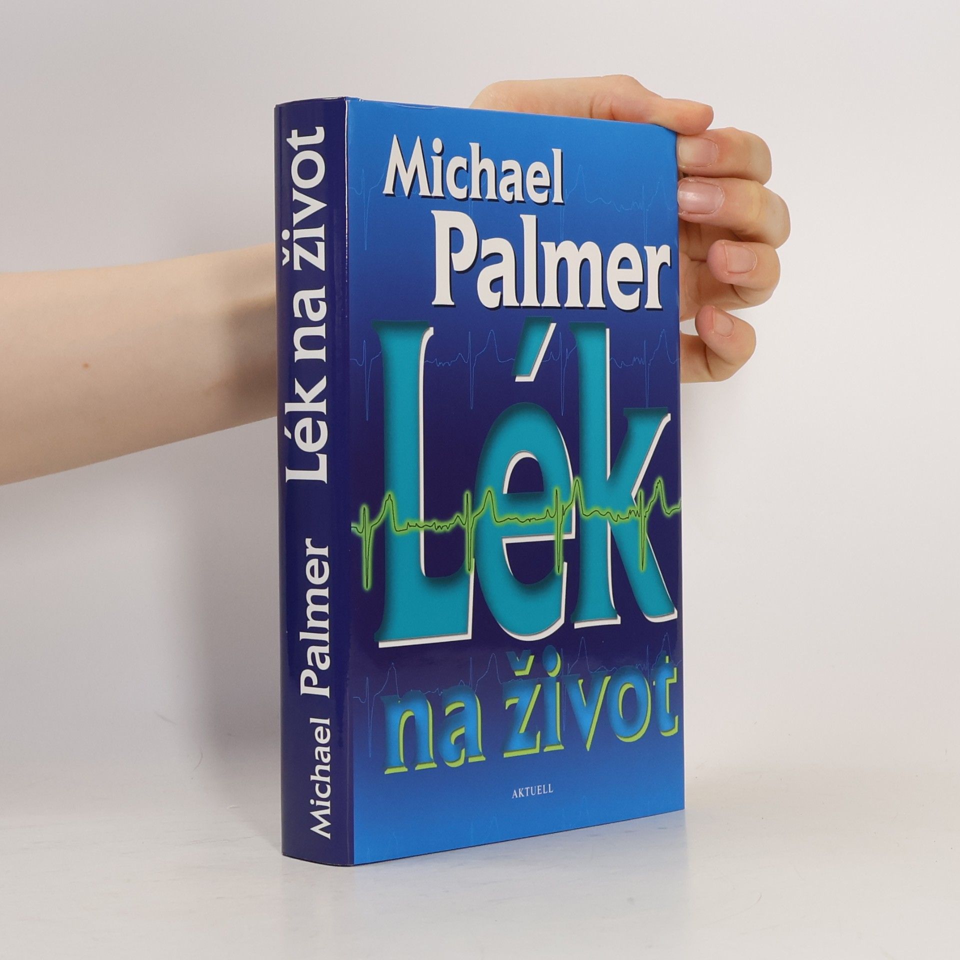 Michael Palmer Lék na život