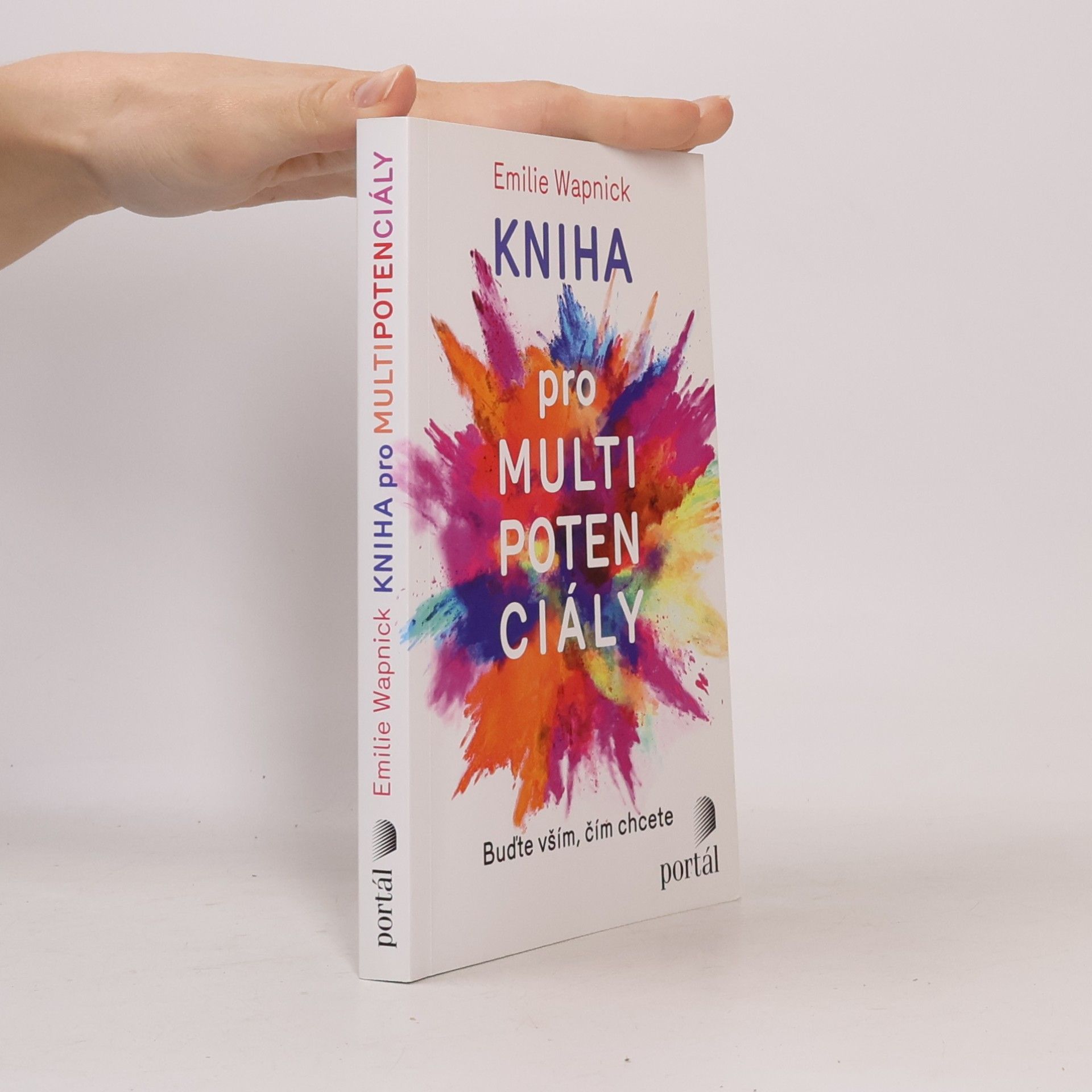 Emilie Wapnick Kniha pro multipotenciály : buďte vším, čím chcete