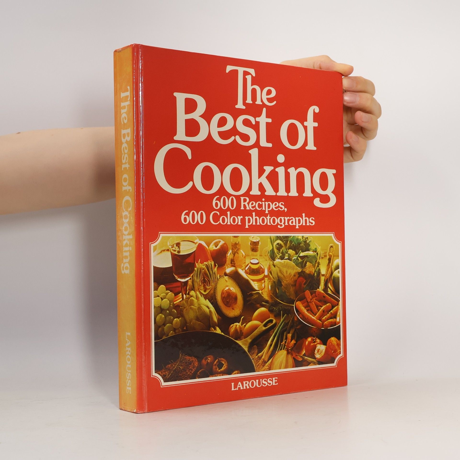 The Best of Cooking : 600 Recipes, 600 Color photographs
