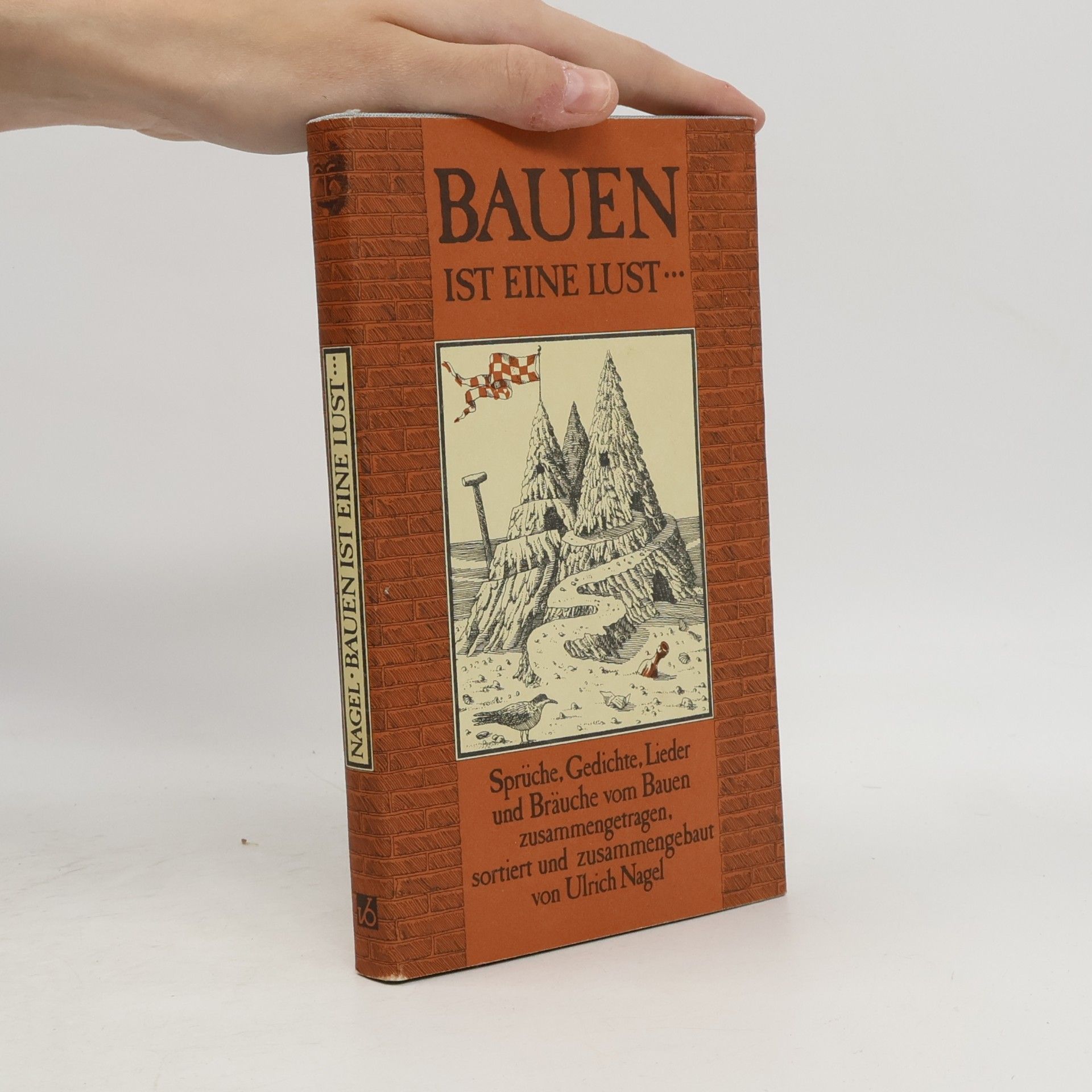 Bauen ist eine Lust ...