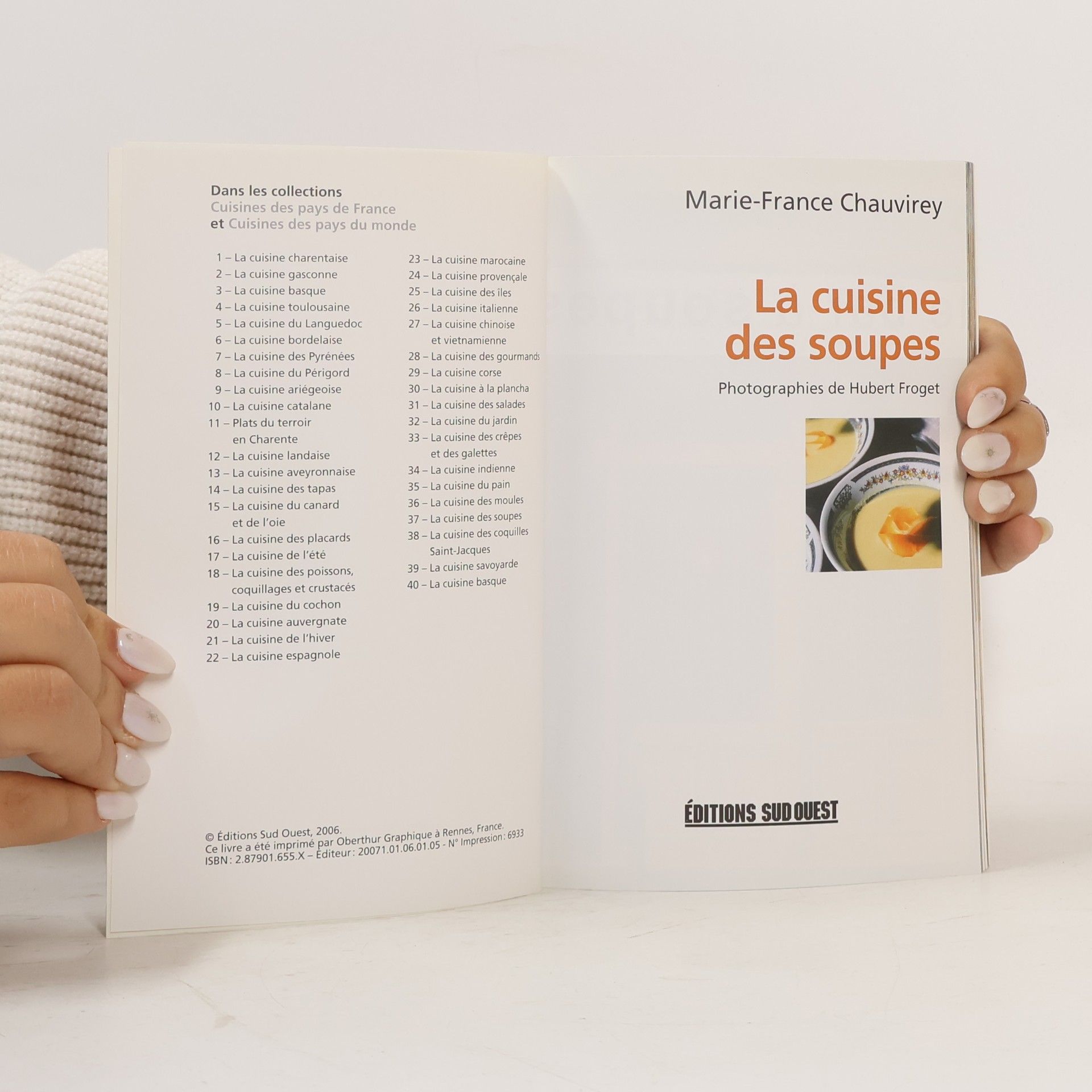 Marie-France Chauvirey Cuisines des pays de France - 37: La cuisine des soupes