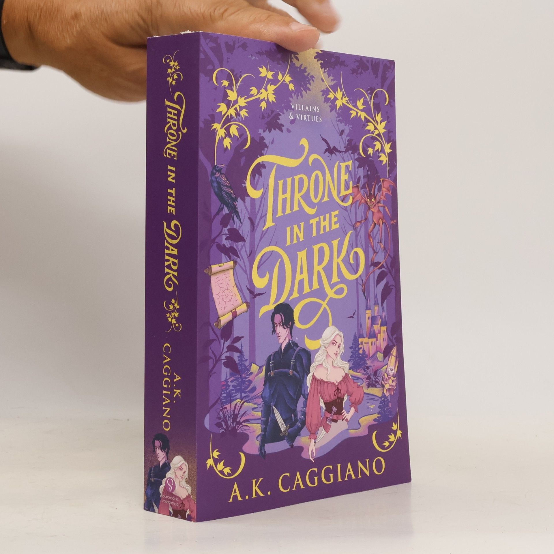 A. K. Caggiano Villains & Virtues - 1: Throne in the Dark