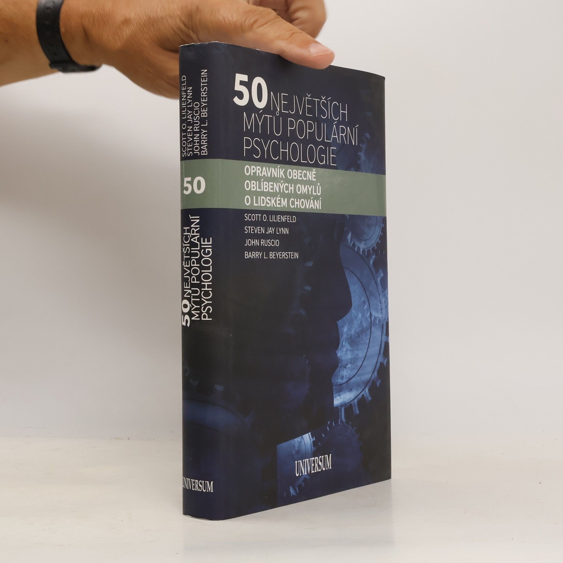 Scott O. Lilienfeld 50 největších mýtů populární psychologie. Opravník obecně oblíbených omylů o lidském chování