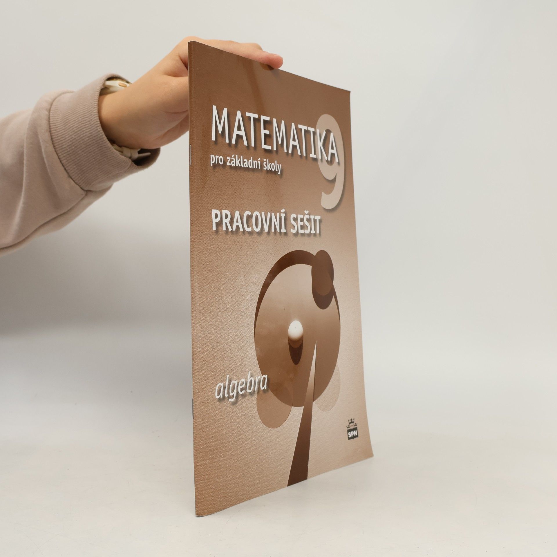Milena Brzoňová Matematika pro základní školy 9. Algebra. Pracovní sešit