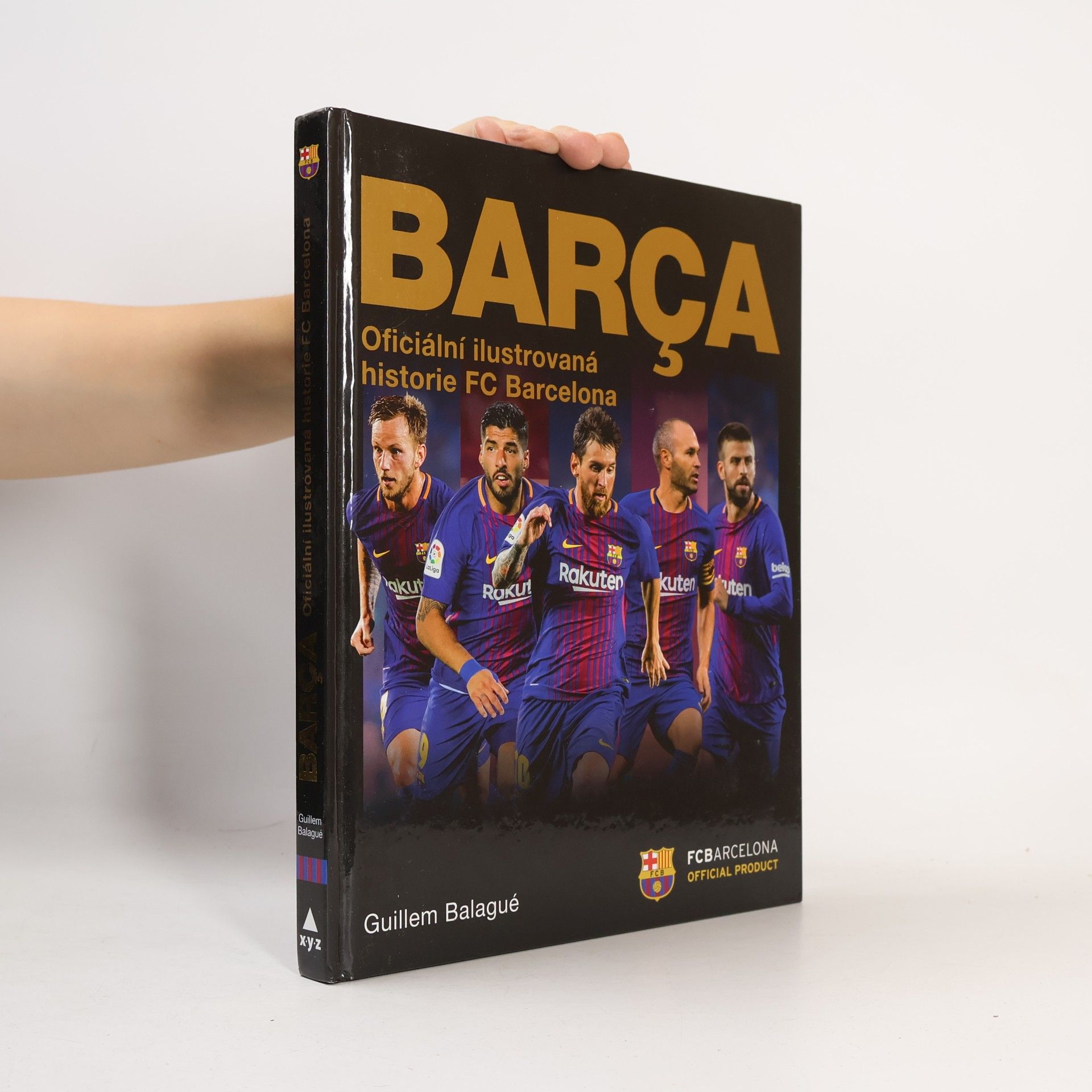 Guillem Balagué Barca: oficiální ilustrovaná historie FC Barcelona