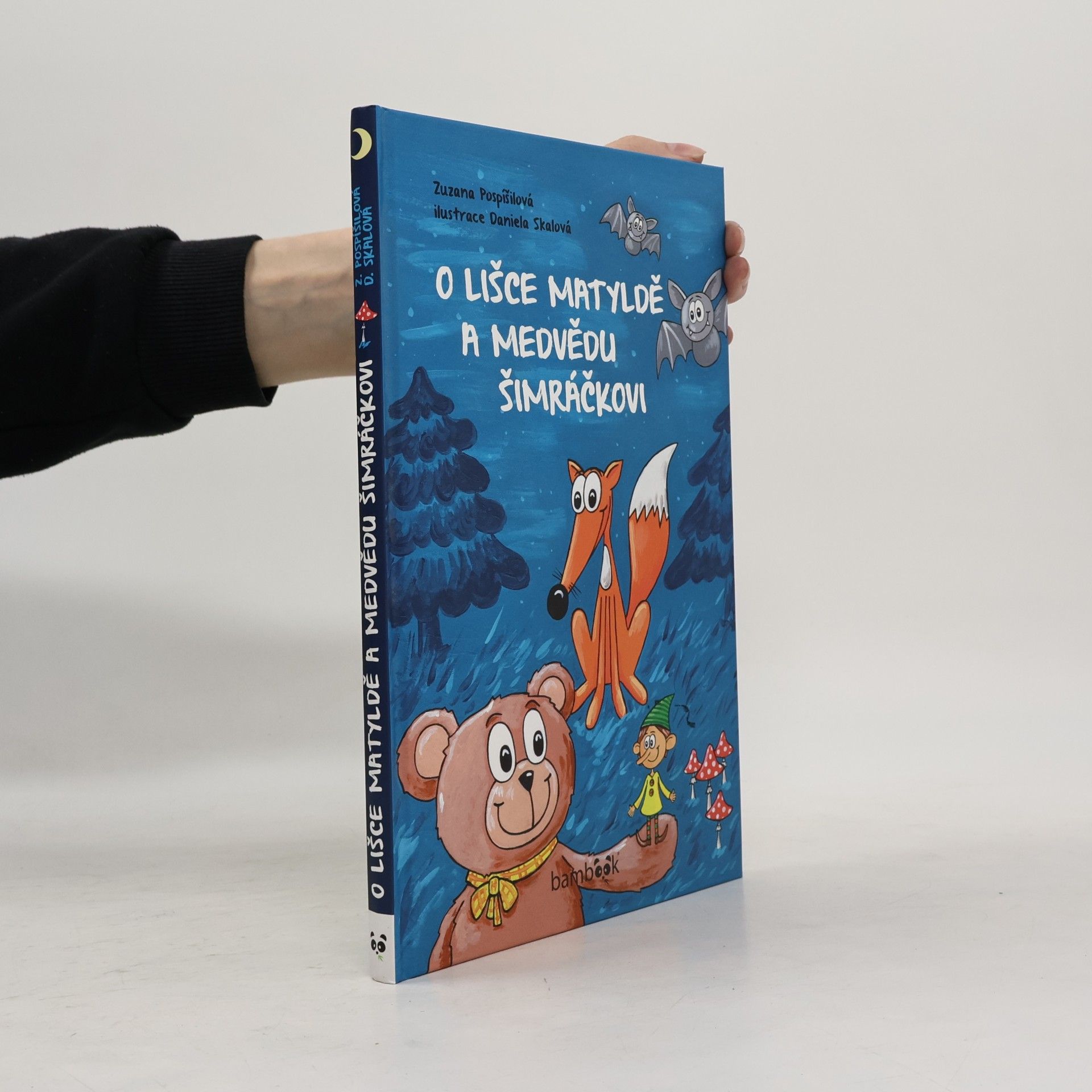 Zuzana Pospíšilová O lišce Matyldě a medvědu Šimráčkovi