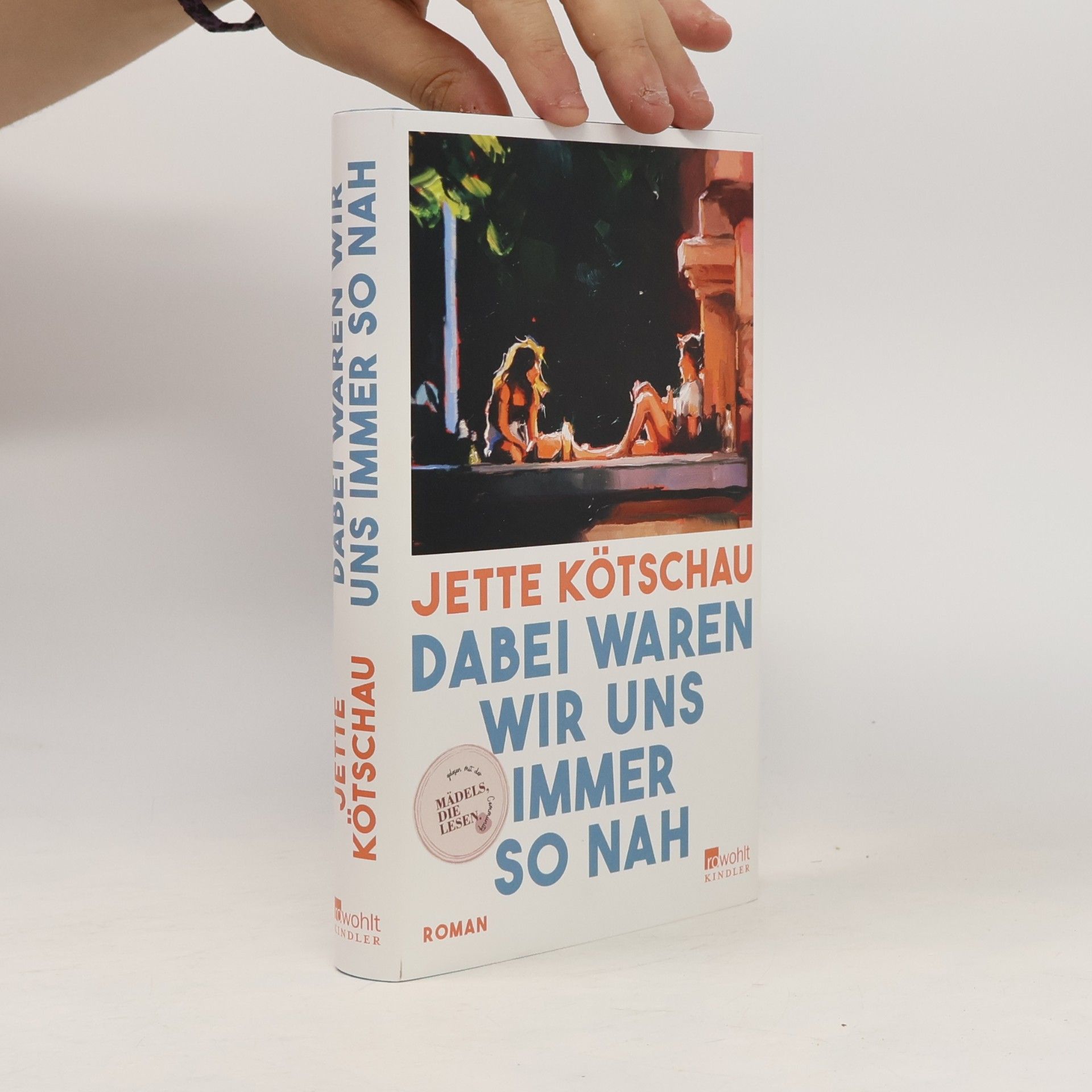 Kötschau, Jette Dabei waren wir uns immer so nah