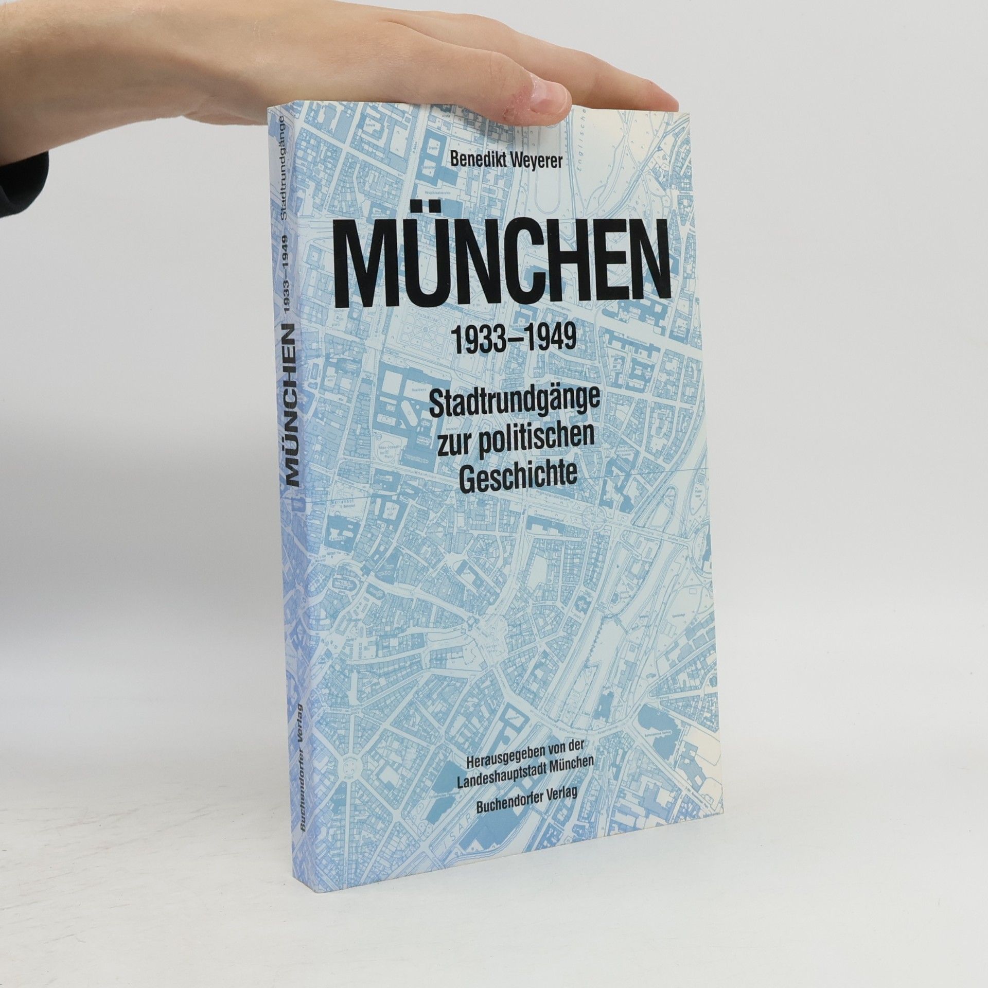 Benedikt Weyerer München 1933-1949