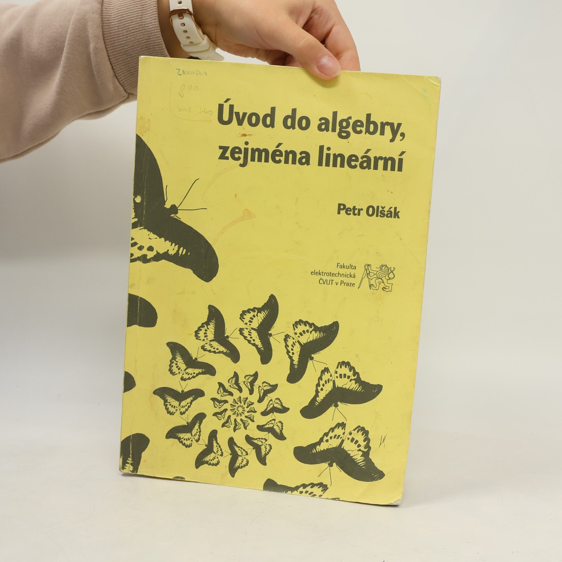 Petr Olšák Úvod do algebry, zejména lineární
