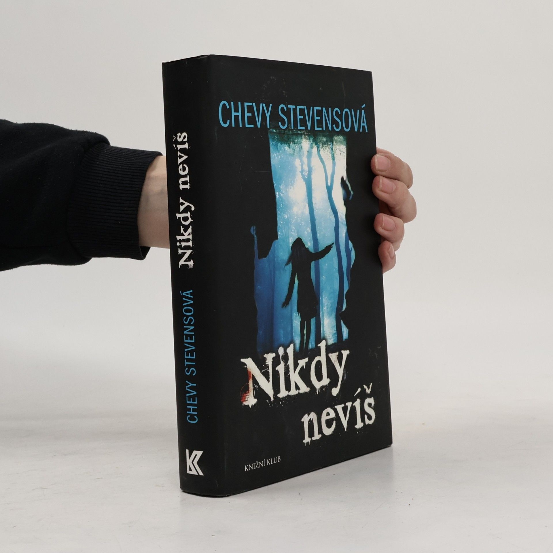 Chevy Stevens Nikdy nevíš