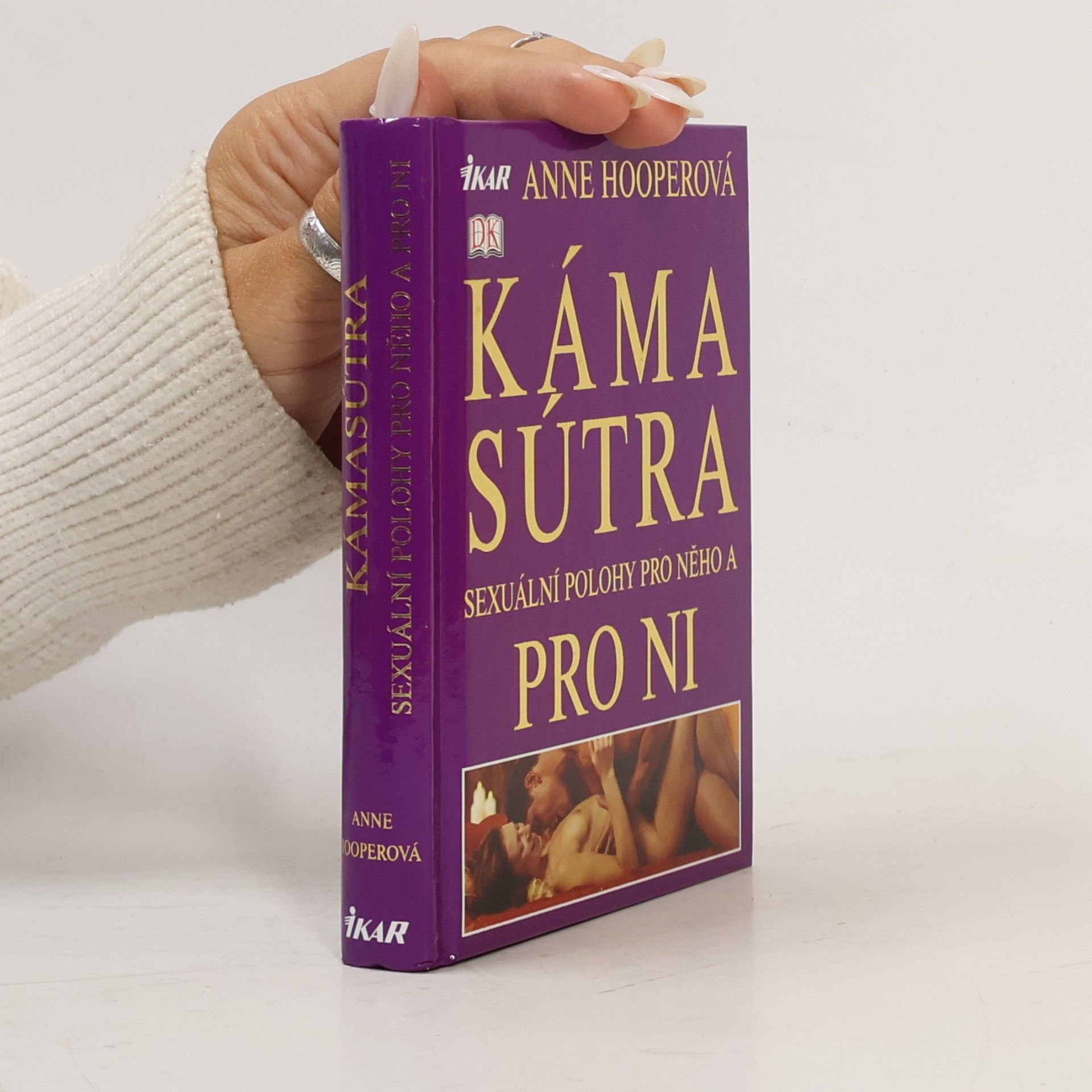 Anne Hooper Kámasútra. Sexuální polohy pro něho a pro ni