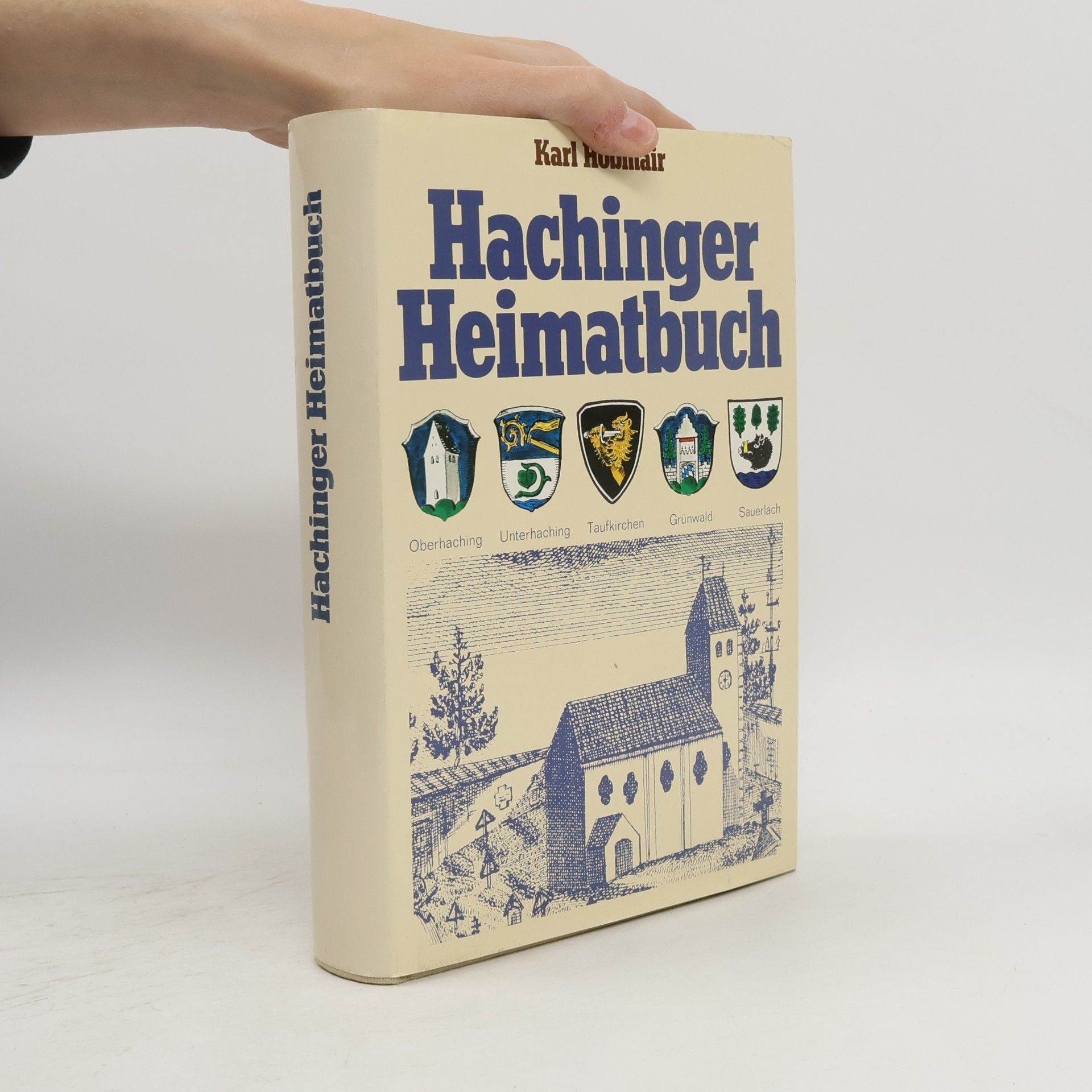 Karl Hobmair Hachinger Heimatbuch