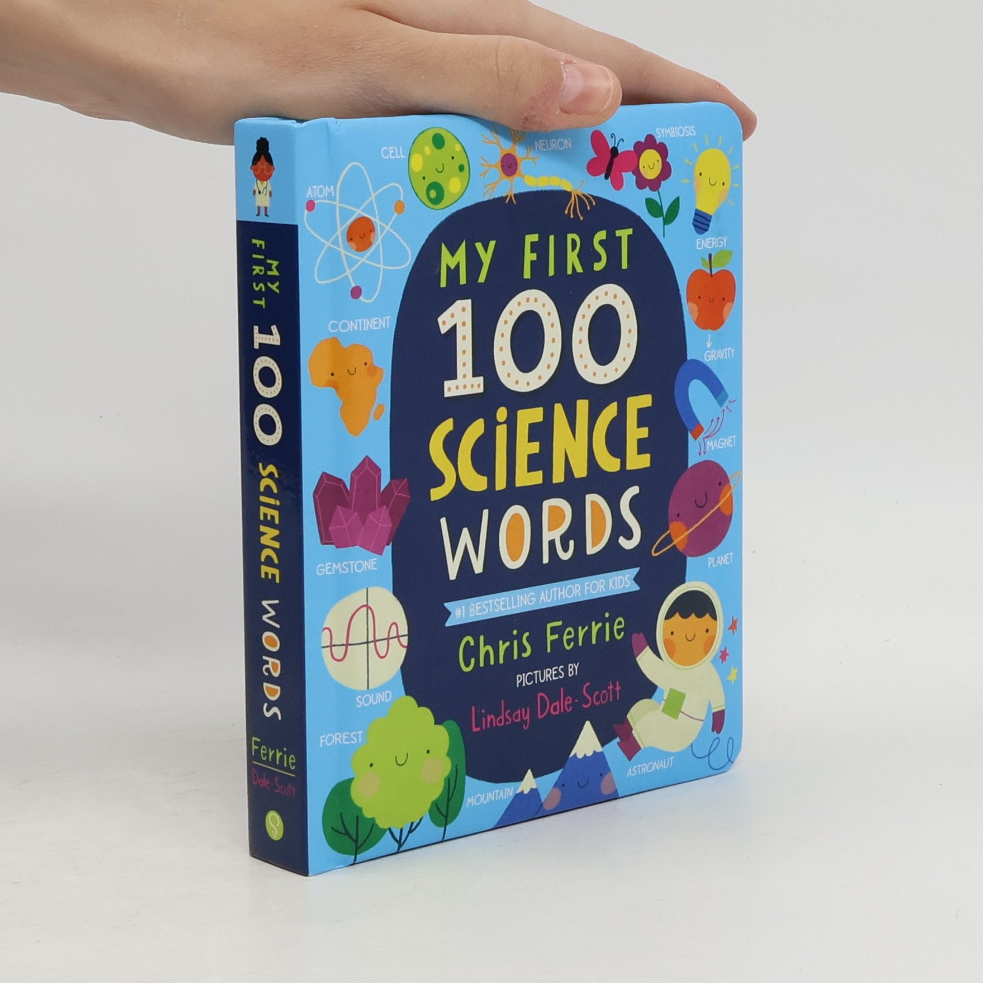 Lindsay Dale Scott My First STEAM Words: My First 100 Science Words