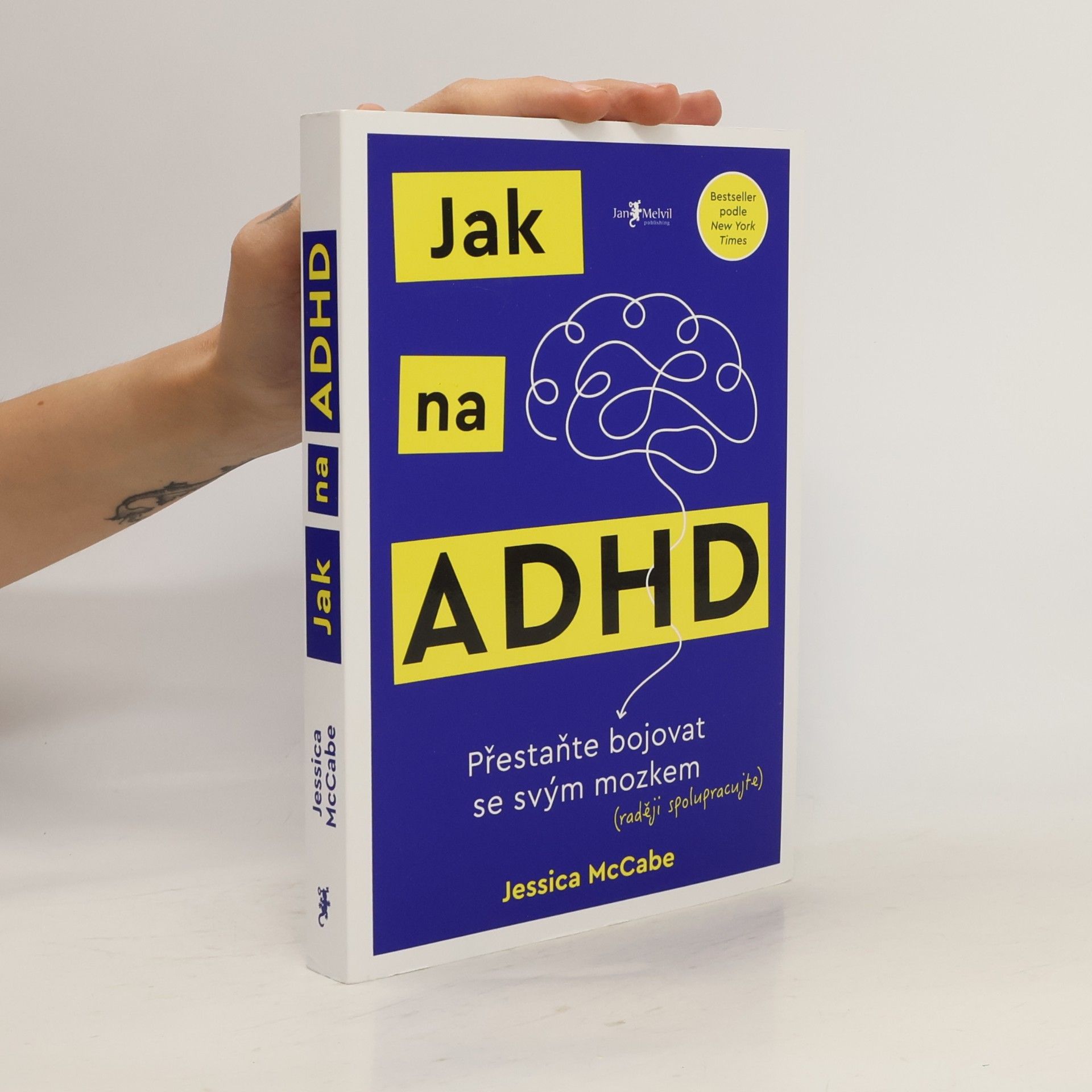 Jessica McCabe Jak na ADHD: Přestaňte bojovat se svým mozkem (raději spolupracujte)