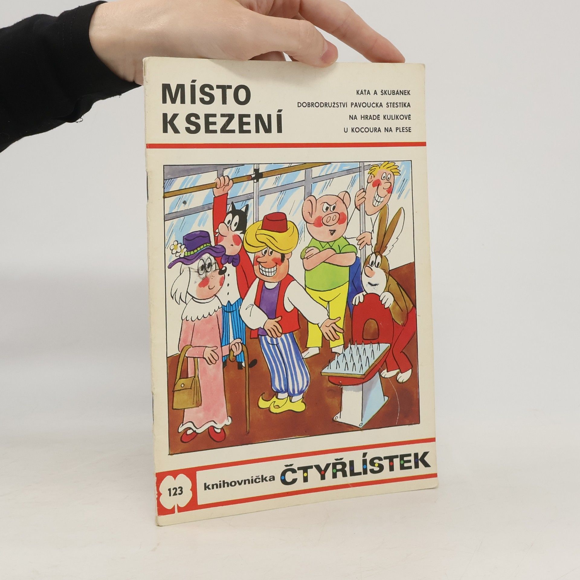 Ljuba Štíplová Čtyřlístek 123. Místo k sezení