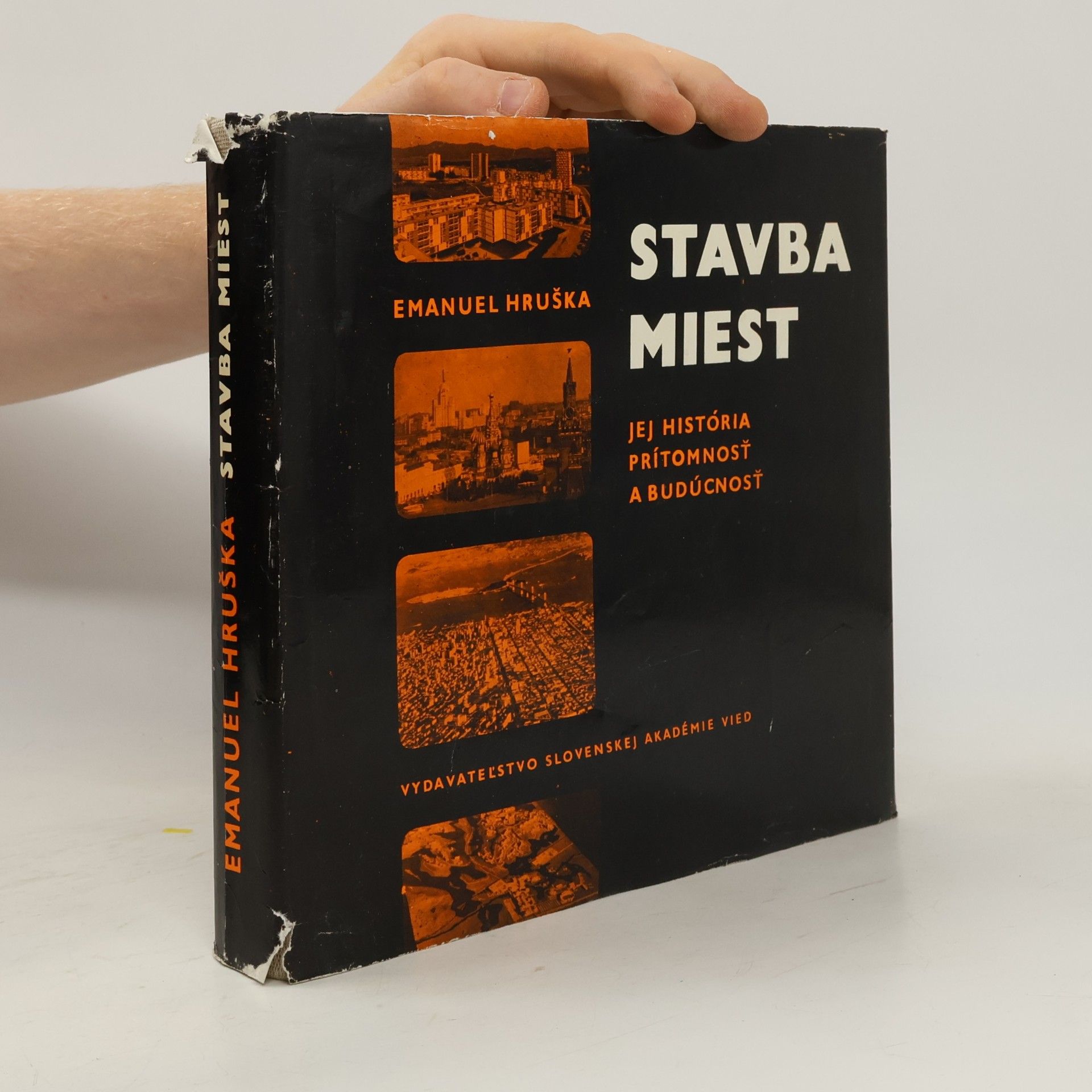 Emanuel Hruška Stavba miest : jej história, prítomnosť a budúcnosť