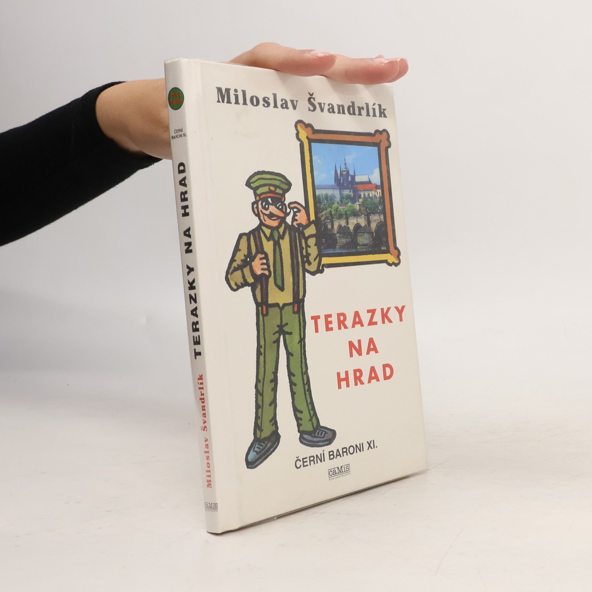 Miloslav Švandrlík Černí baroni XI., Terazky na Hrad