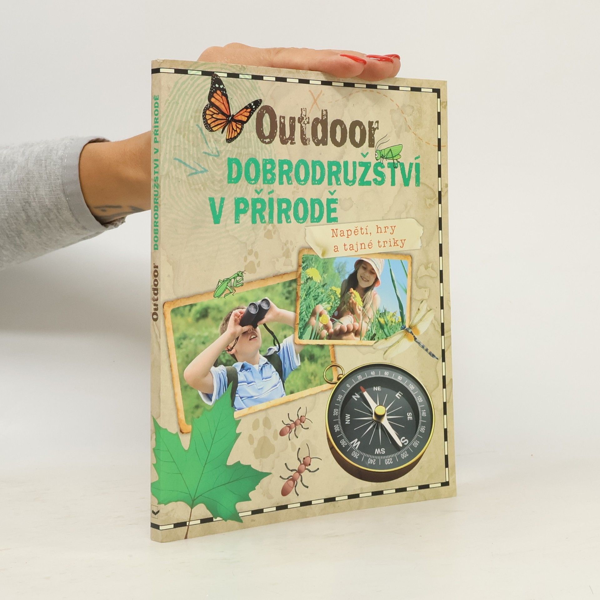 Vít Malinovský Outdoor - dobrodružství v přírodě : napětí, hry a tajné triky