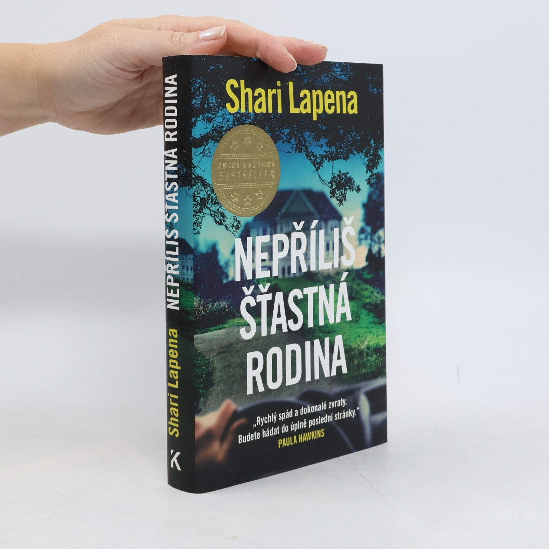 Shari Lapena Nepříliš šťastná rodina