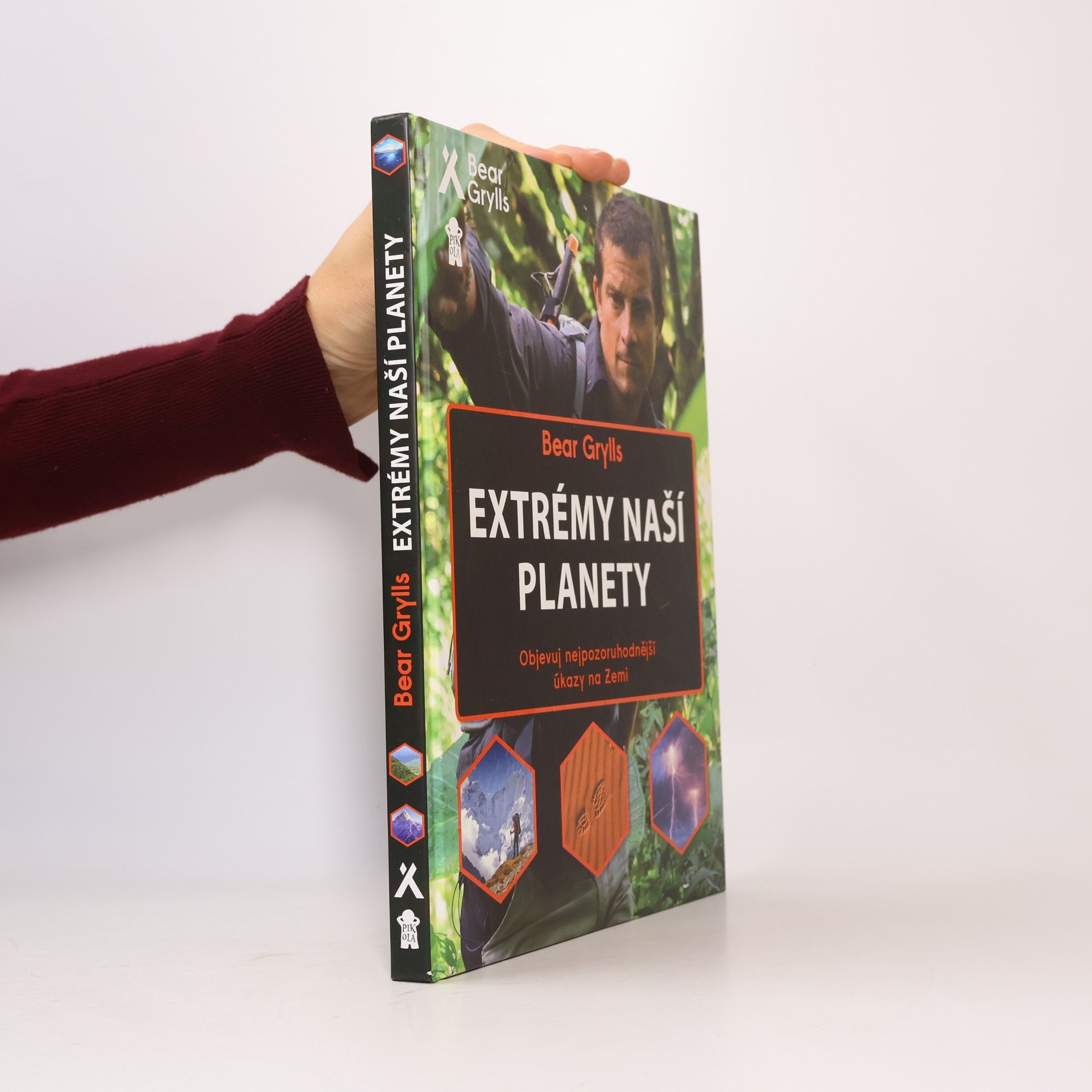 Bear Grylls Extrémy naší planety : objevuj nejpozoruhodnější úkazy na Zemi