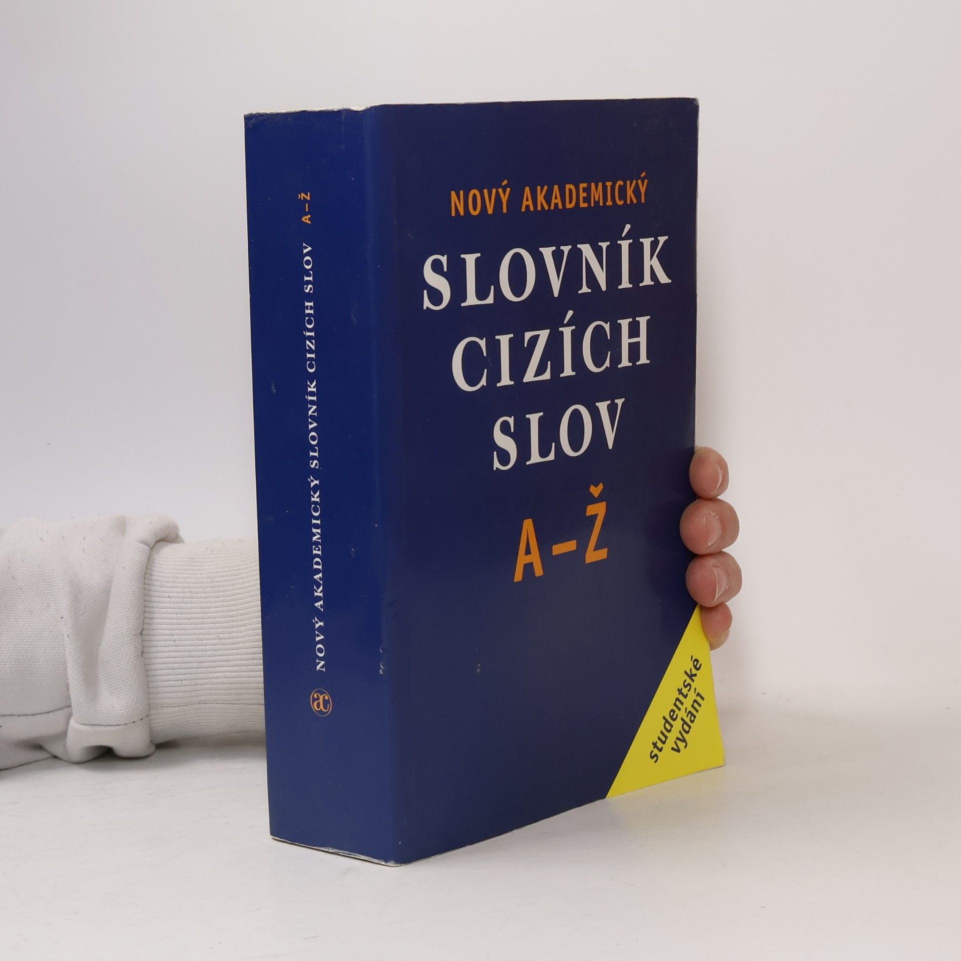 Jiří Kraus Nový akademický slovník cizích slov A-Ž. Studentské vydání